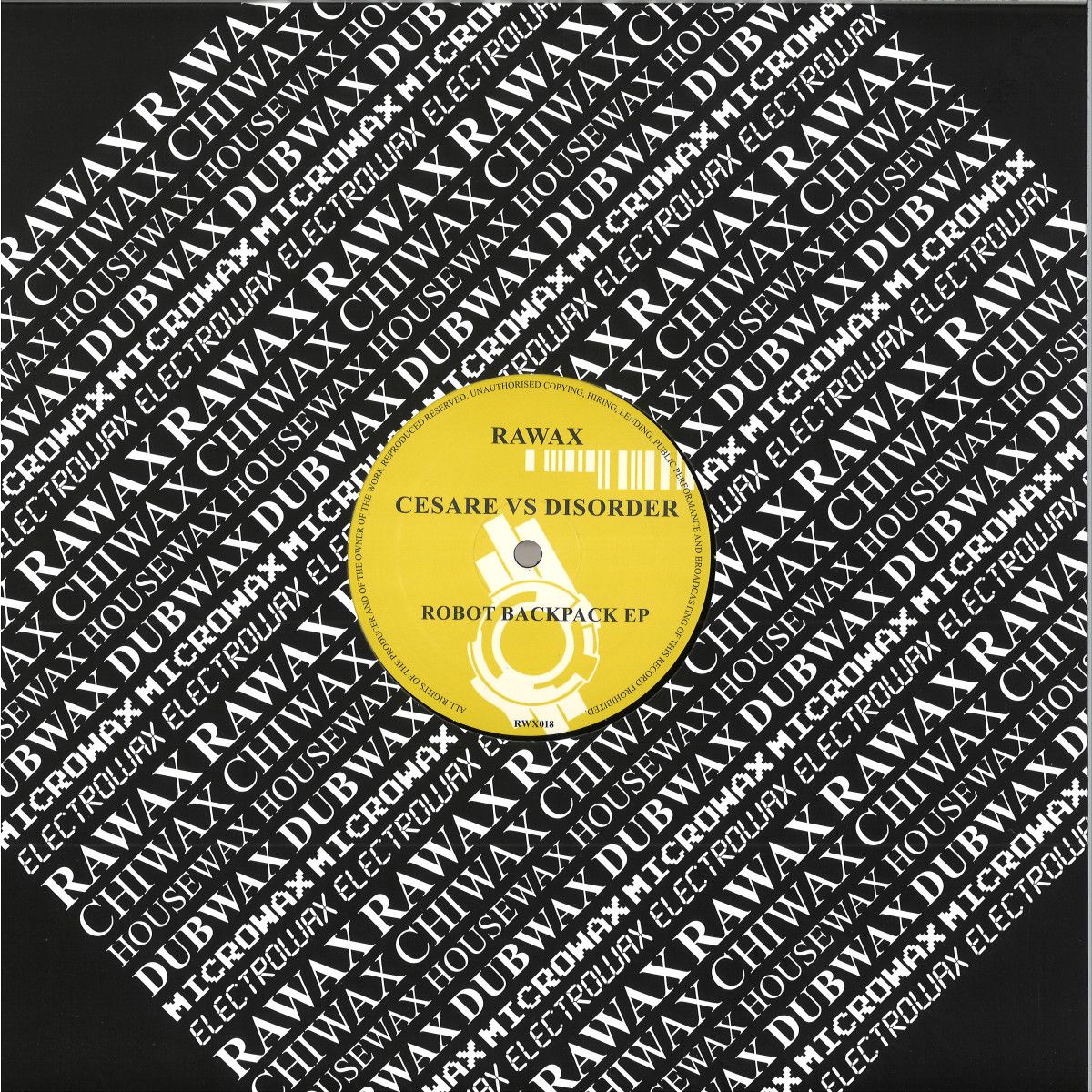 Cesare  &  Disorder - Robot backpack EP | Rawax Records (RWX018)