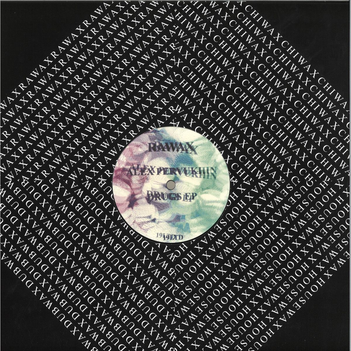 Alex Pervukhin - Drugs EP | Rawax Records (RAWAX019LTD)