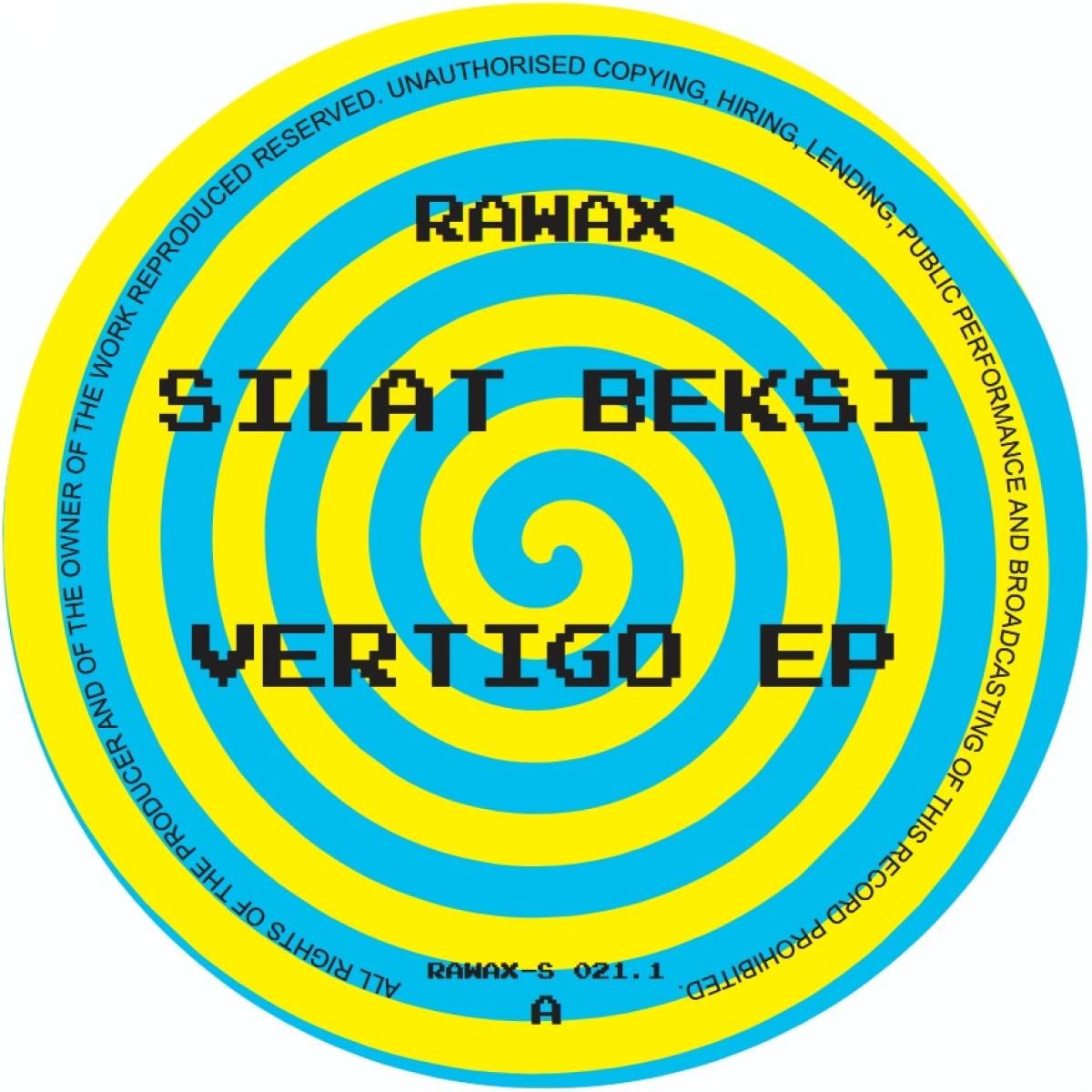 Silat Beksi - Vertigo | Rawax Records (RAWAX-S021.1)