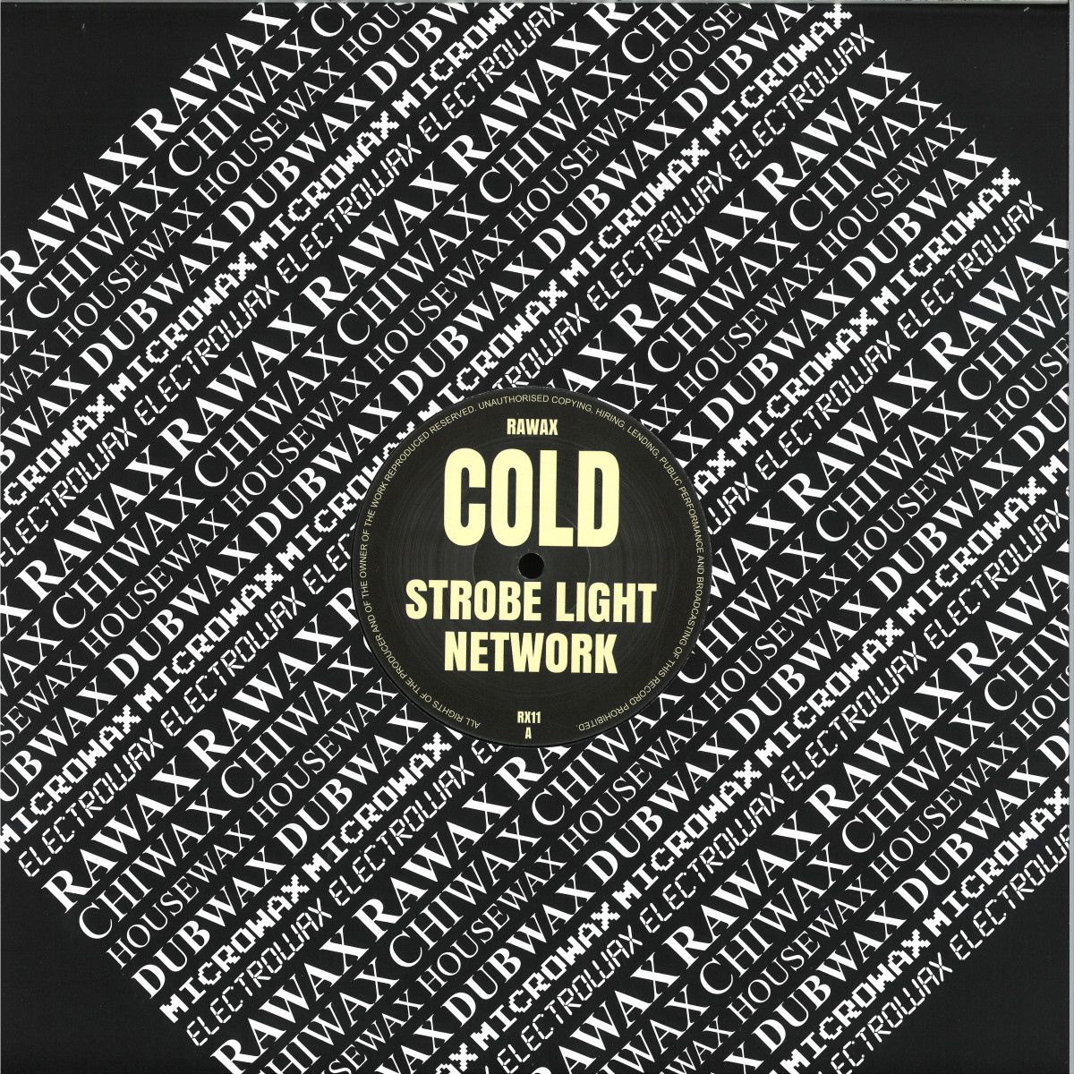 Cold - Strobelingt Network/ Hyper Experience | Rawax Records (RX11)