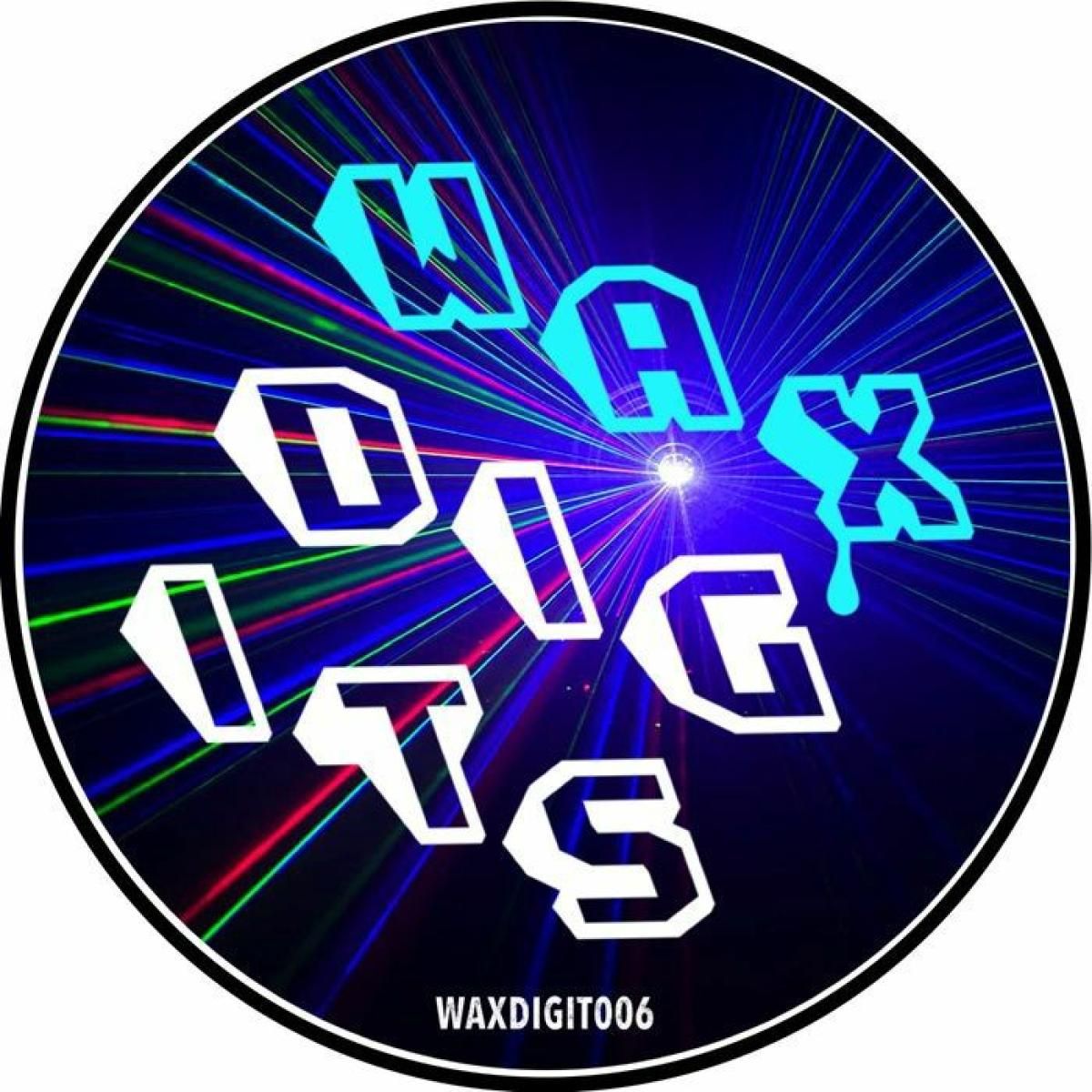 Chewy Rubs - Warehouse EP | WAX DIGITS MUSIC (WAXDIGIT006) Chewy Rubs - Warehouse EP | WAX DIGITS MUSIC (WAXDIGIT006)
