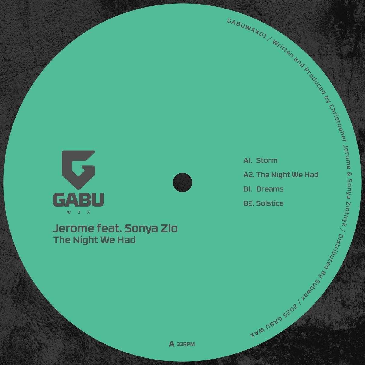Jerome feat. Sonya Zlo - The Night We Had | Gabu (GABUWAX01) - main Jerome feat. Sonya Zlo - The Night We Had | Gabu (GABUWAX01) - main