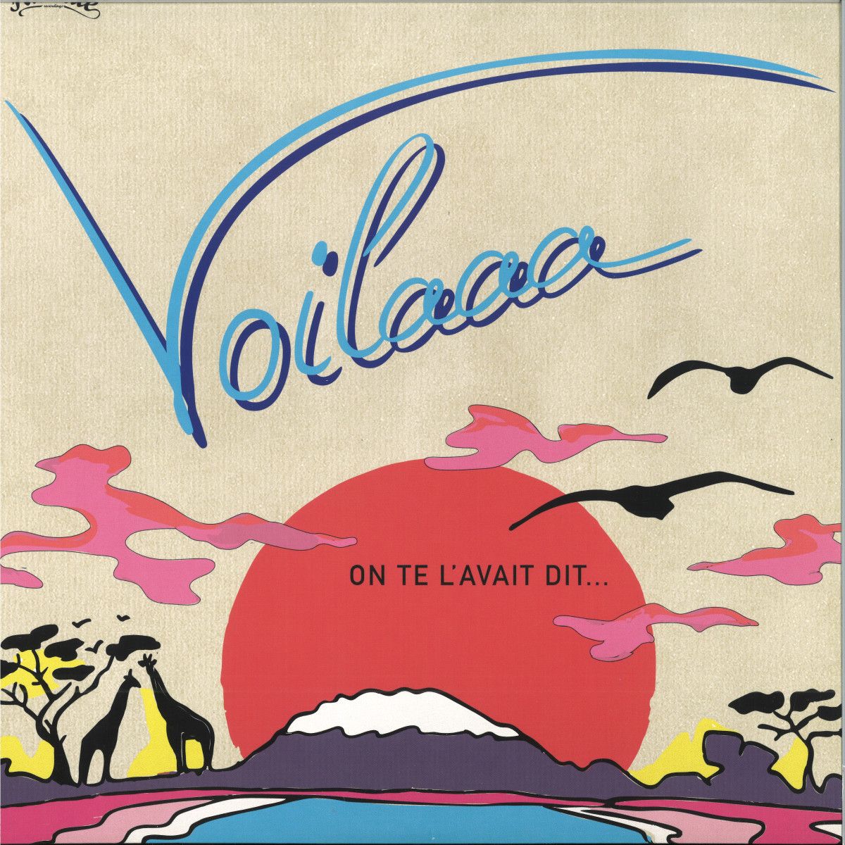 Voilaaa - On Te L'avait Dit LP 2x12" | Favorite (FVR107LPR)