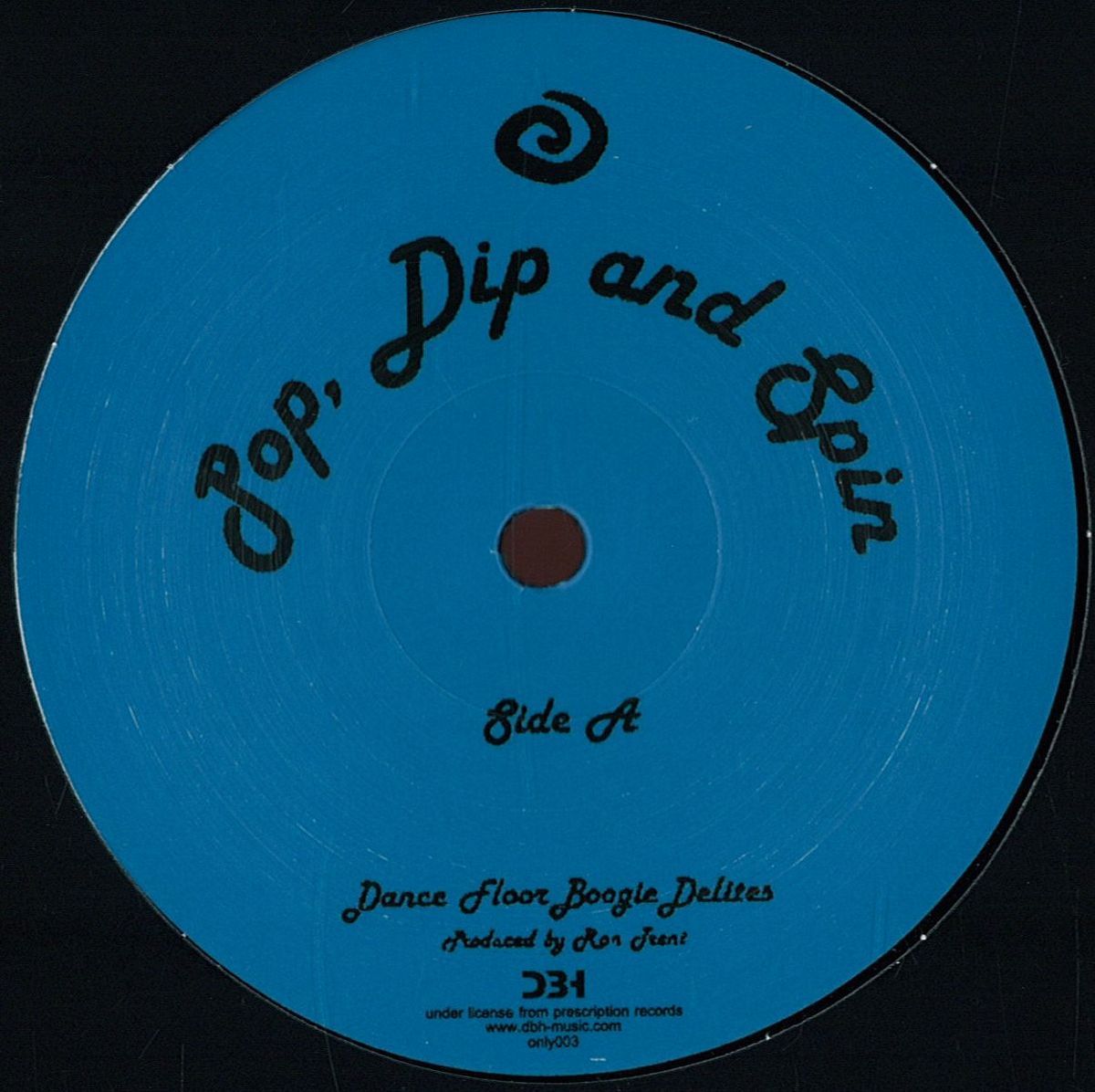 Ron Trent - Pop, Dip And Spin/ Morning Fever | Only One Music (ONLY3) Ron Trent - Pop, Dip And Spin/ Morning Fever | Only One Music (ONLY3)