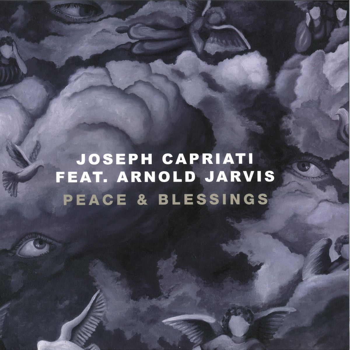 Joseph Capriati & Arnold Jarvis - Peace & Blessings | Nervous Records (NER26434) Joseph Capriati & Arnold Jarvis - Peace & Blessings | Nervous Records (NER26434)