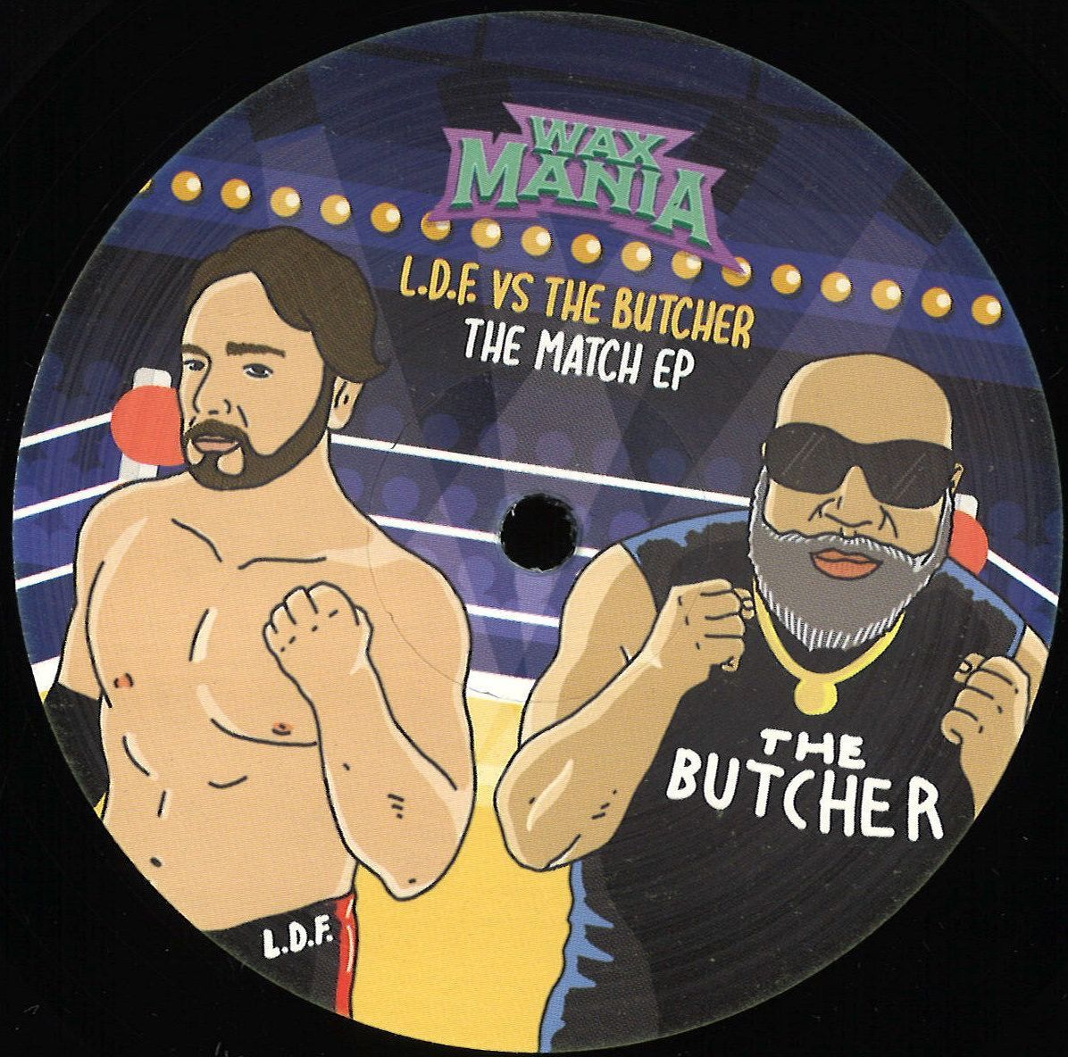L.d.f.  &  The Butcher - The Match Ep | Waxmania (WM01)