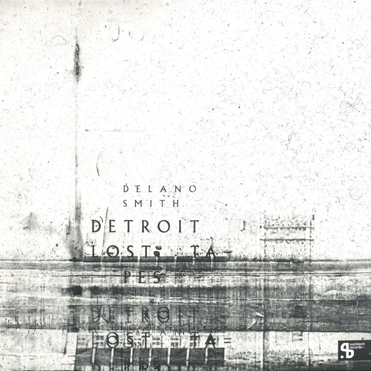 Delano Smith - Detroit Lost Tapes 3x12" (20th Anniversary Edition - Silver Vinyl) | Sushitech (SUSH39)
