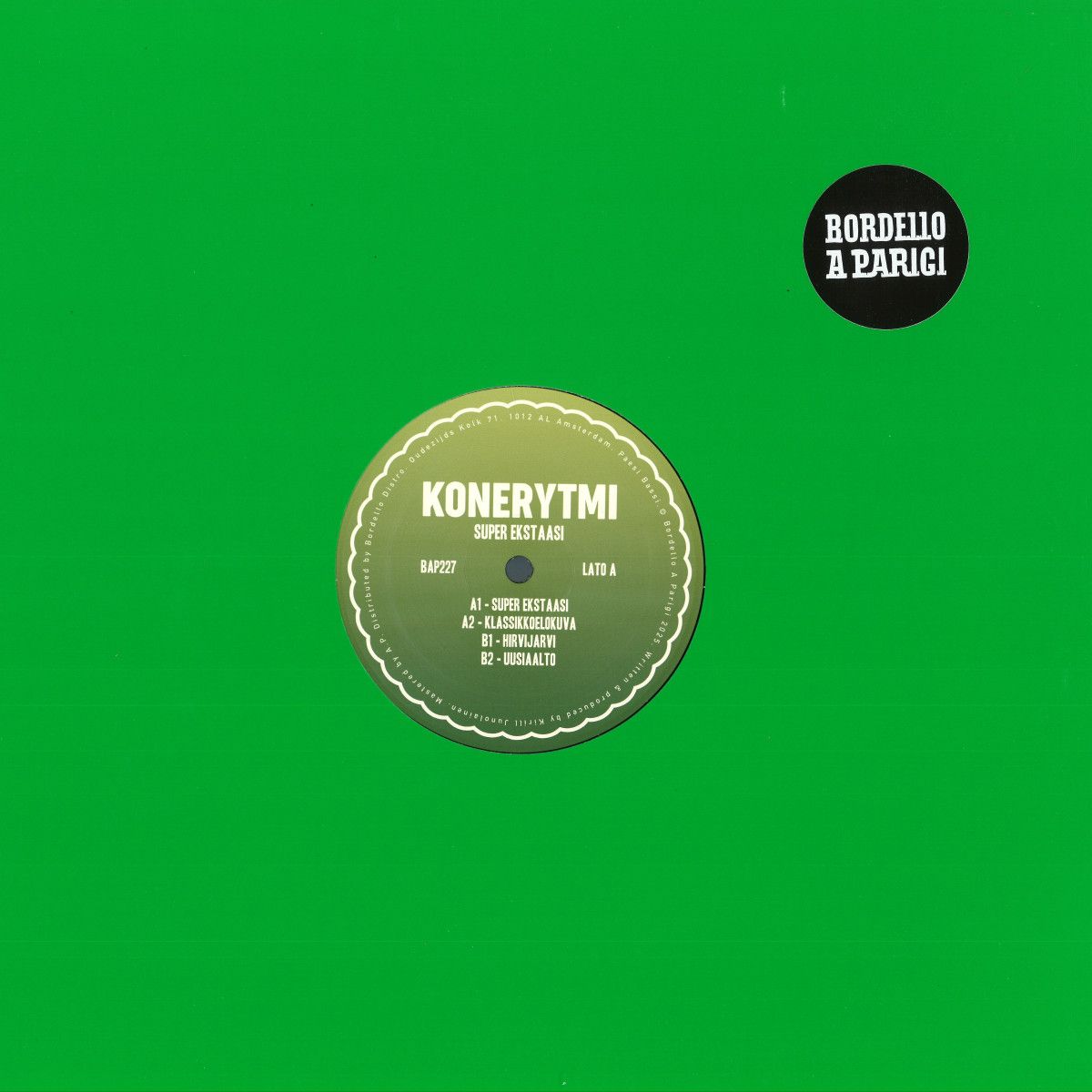 KONERYTMI - SUPER EKSTAASI EP | Bordello A Parigi (BAP227) KONERYTMI - SUPER EKSTAASI EP | Bordello A Parigi (BAP227)