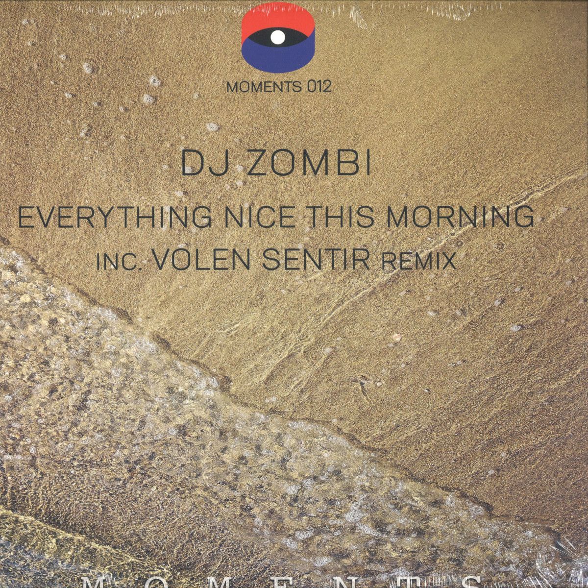Dj Zombi - Everything Nice This Morning | Moments (MOMENTS012)