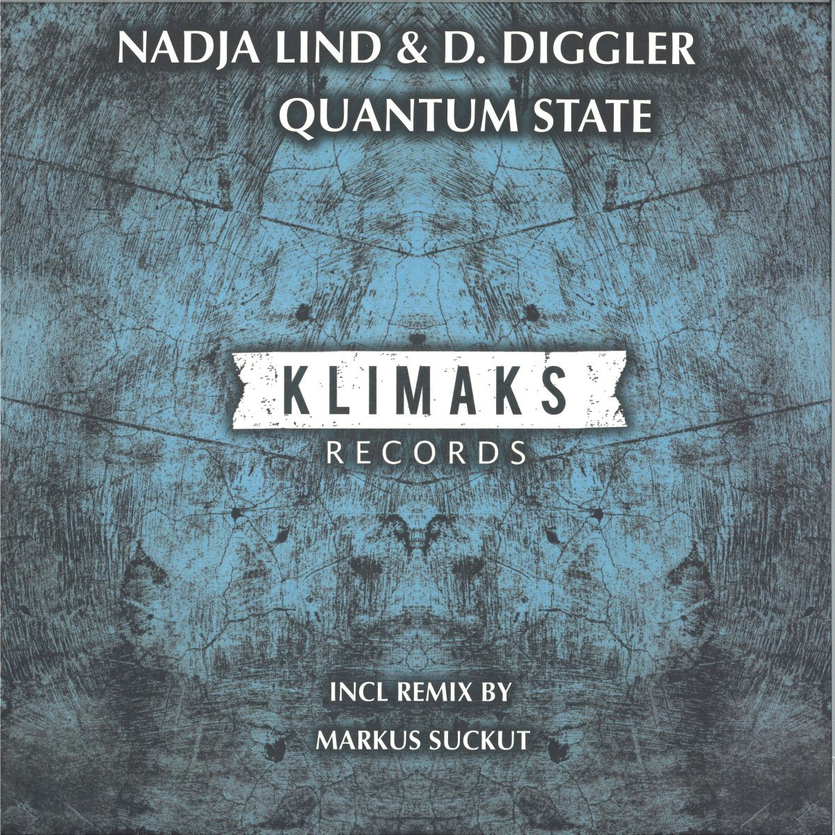 Nadja Lind & D. Diggler - Quantum State | KLIMAKS (KR002) Nadja Lind & D. Diggler - Quantum State | KLIMAKS (KR002)