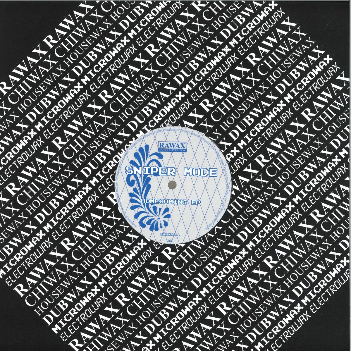 Sniper Mode - HOMECOMING EP | Rawax Motor City Edition (RMCE016.1) Sniper Mode - HOMECOMING EP | Rawax Motor City Edition (RMCE016.1)