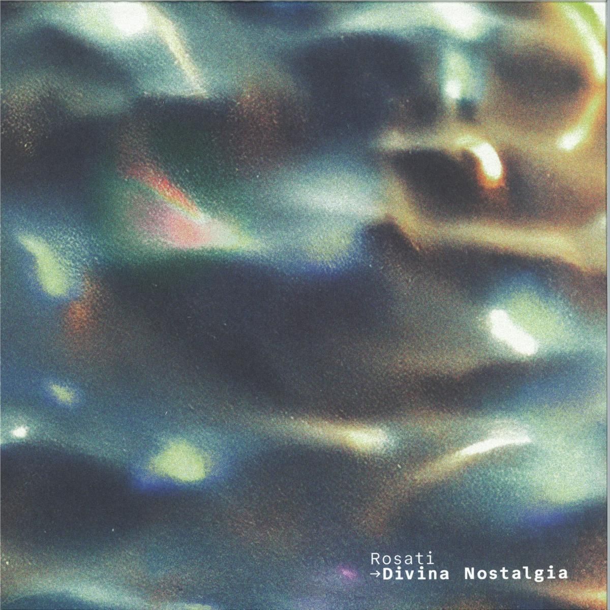 Rosati - Divina Nostalgia | Fuse Imprint (FUSE11)