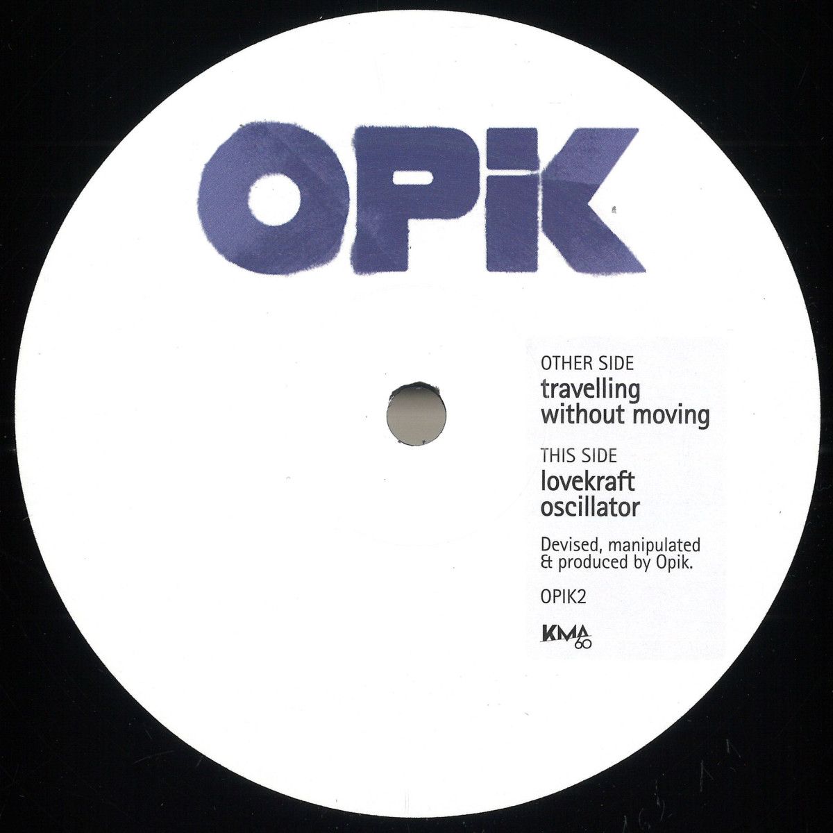 Opik - Travelling Without Moving EP | OPIK (OPIK2)