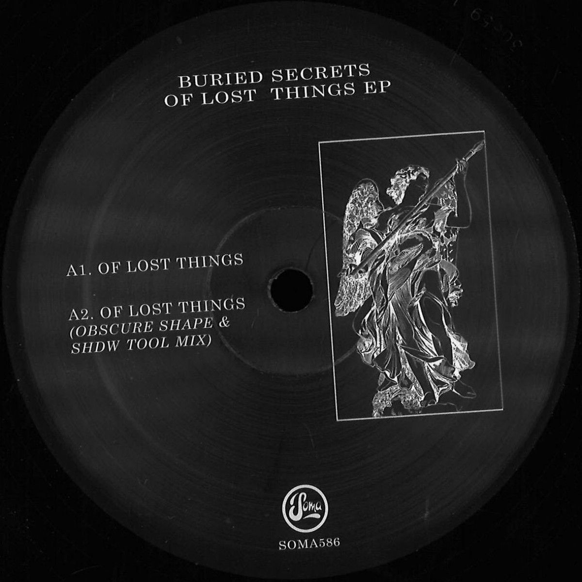 Buried Secrets - Of Lost Things EP | Soma Quality Recordings (SOMA586RP) Buried Secrets - Of Lost Things EP | Soma Quality Recordings (SOMA586RP)