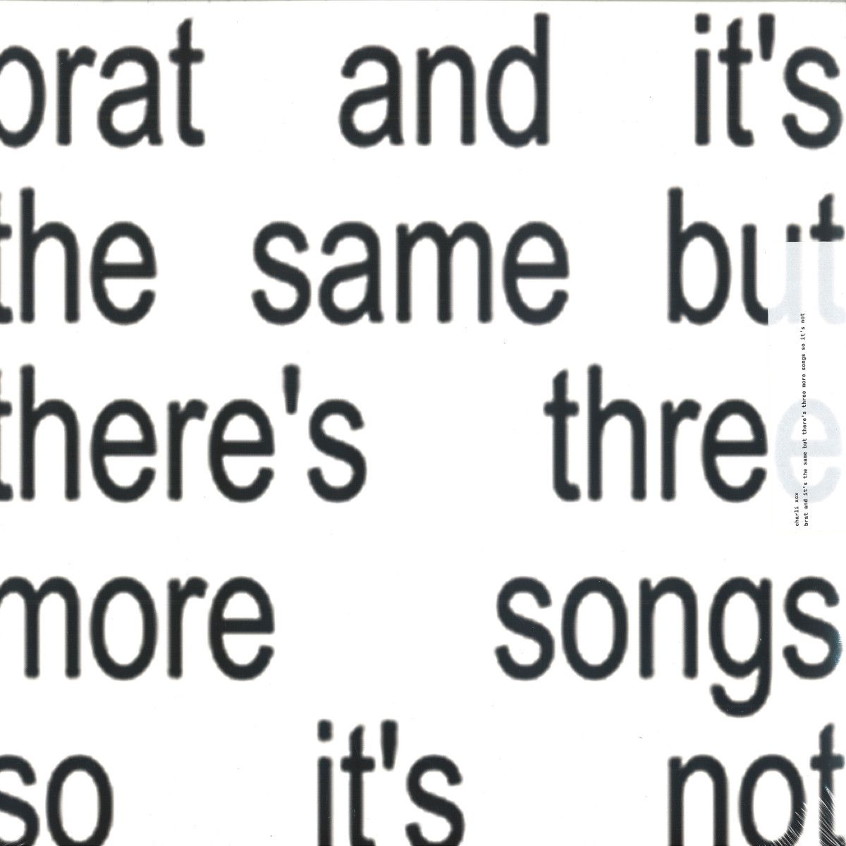 Charli Xcx - Brat and it’s the same but there’s three more songs so it’s not LP 2x12" | Atlantic (0075678603983)