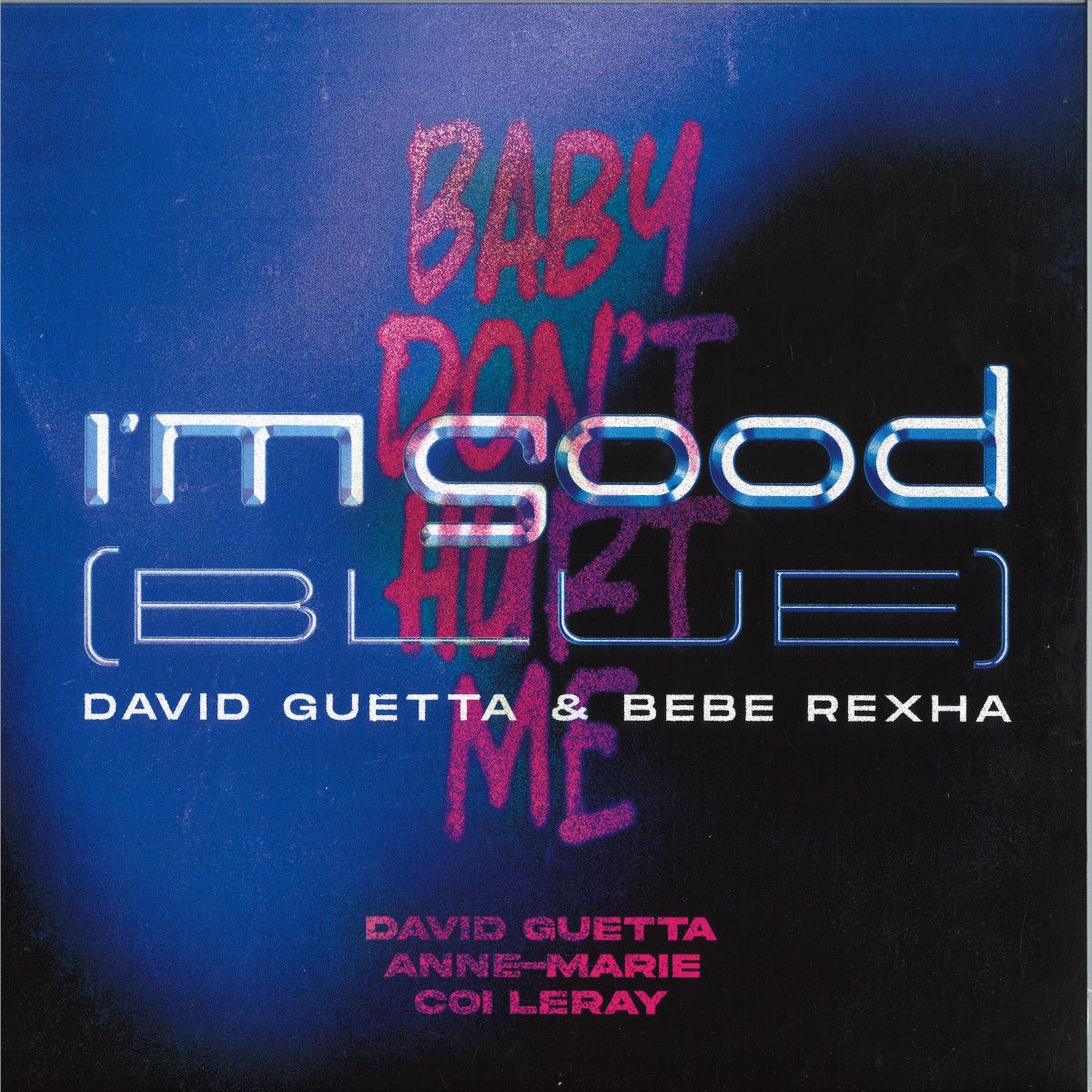 David Guetta - I'm Good (Blue) / Baby Don' t Hurt Me | What A Music Ltd - Superstar (5054197840258)