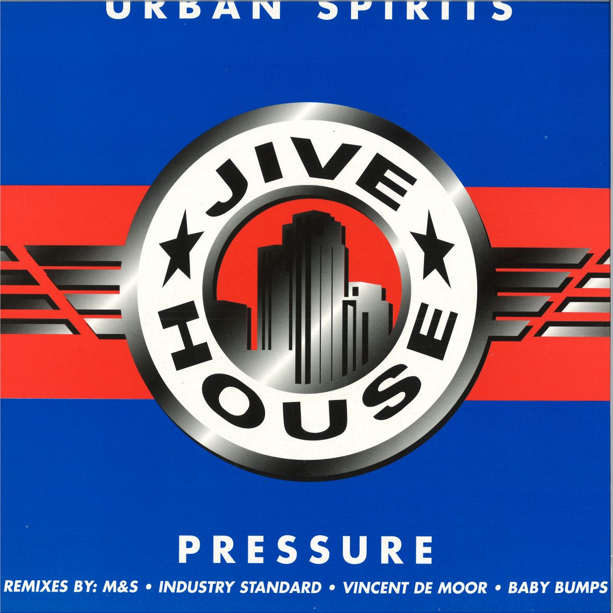Urban Spirits - Pressure | JIVE (0530016 / JIVET440)
