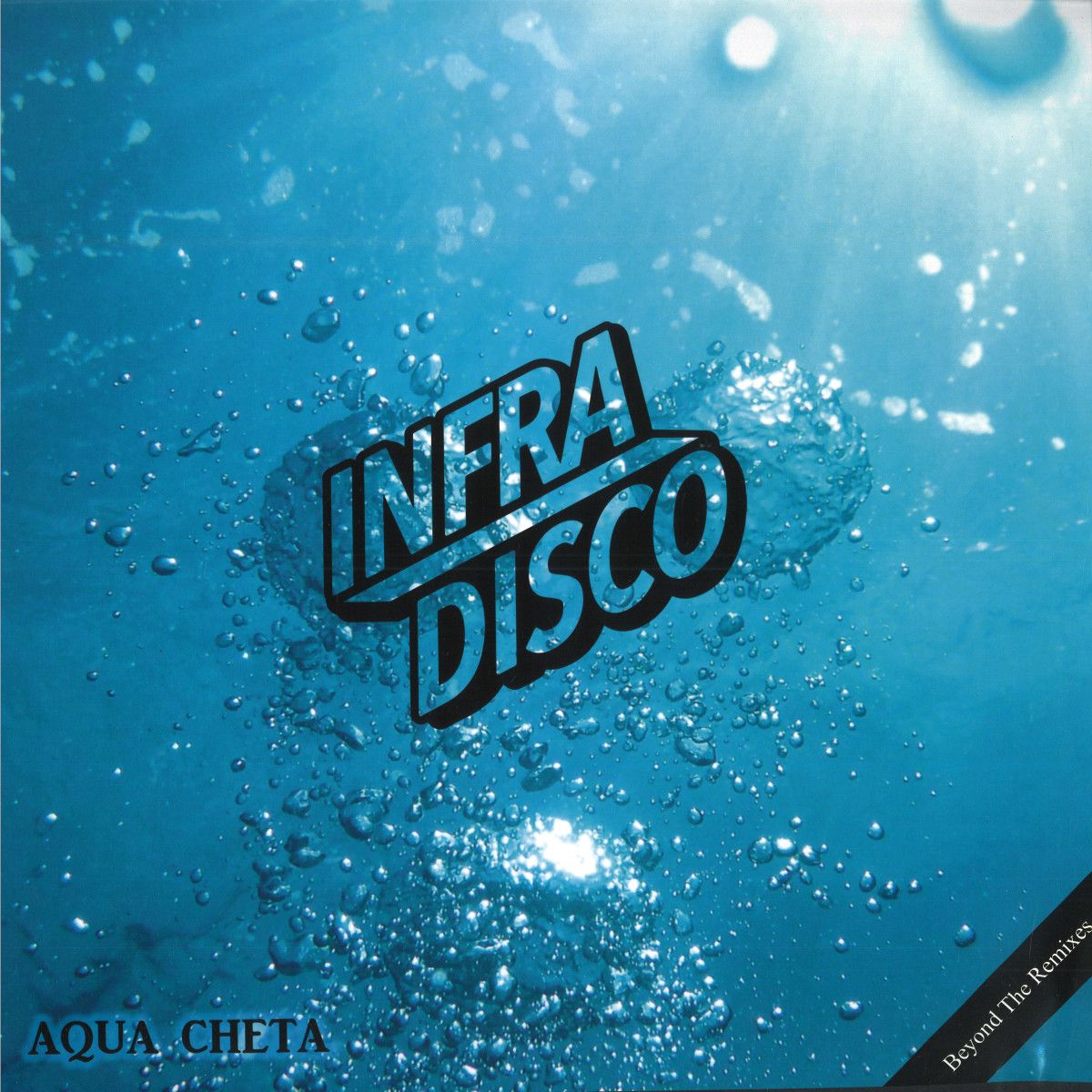 Infradisco - Aqua Cheta (Beyond The Remixes) | Archeo Recordings (AR030)