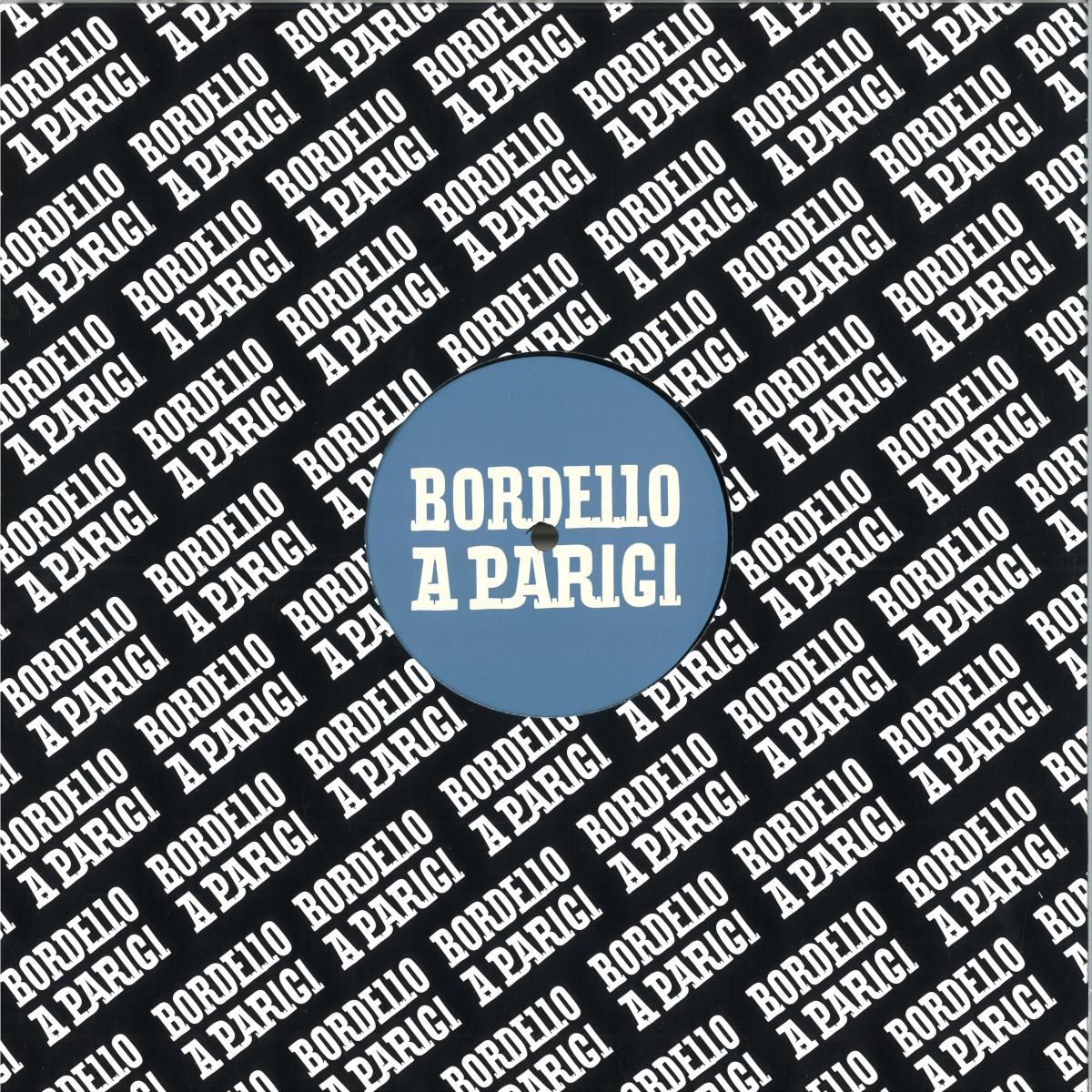 PANTHERA - SYNTHESIZER HITS III EP | Bordello A Parigi (BAP224) PANTHERA - SYNTHESIZER HITS III EP | Bordello A Parigi (BAP224)