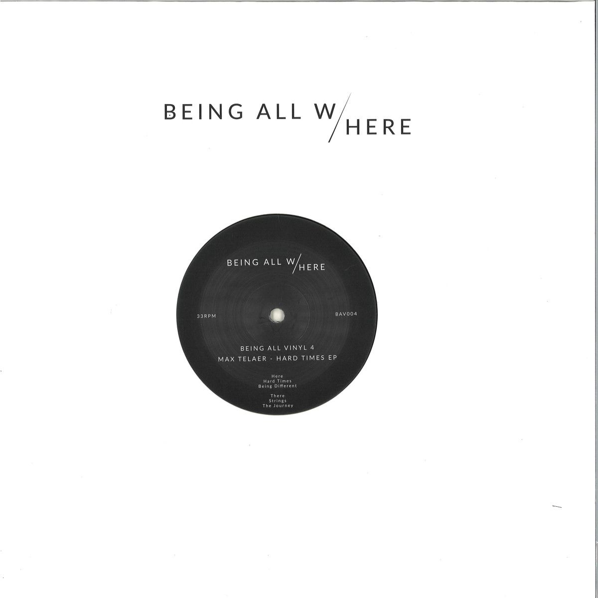 Max Telaer - Hard Times EP | Being All Here Records (BAV004)