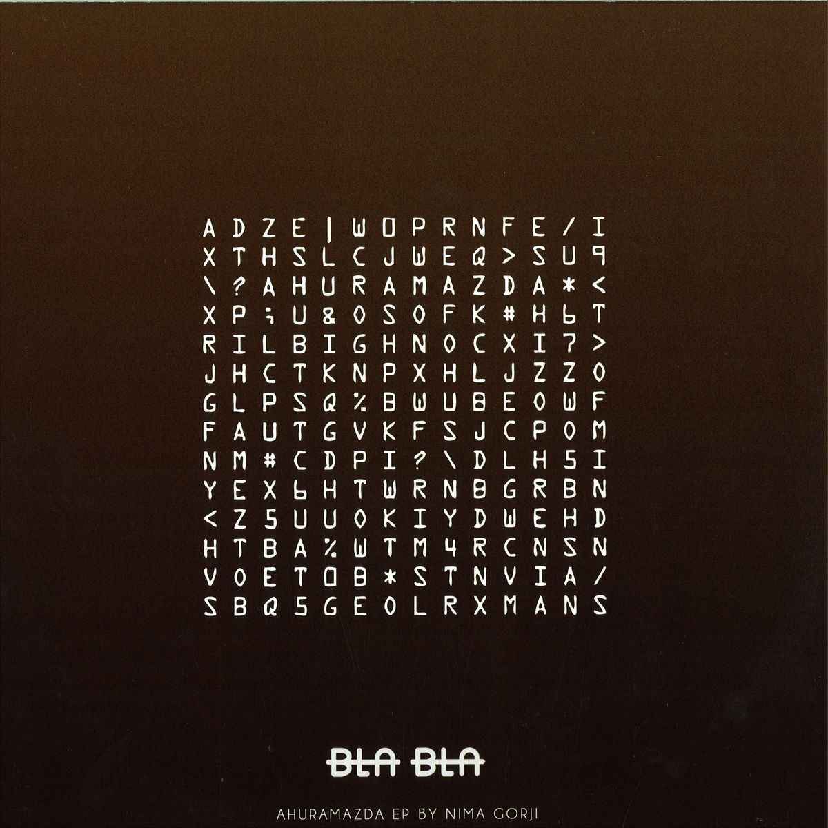 Nima Gorji - Ahuramazda Ep | Bla Bla (BLABLANATION001)