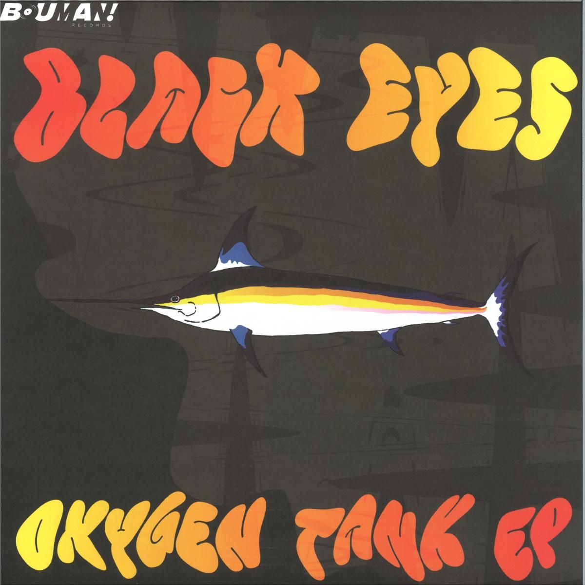Black Eyes - Oxygen Tank Ep | Bouman Records (BMR004) - main