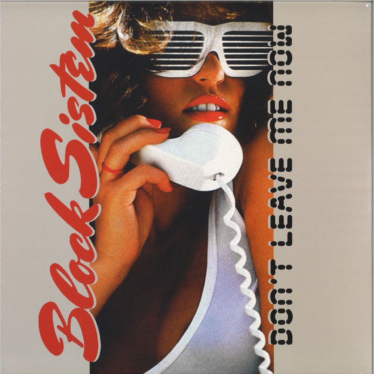 Block Sistem - DON'T LEAVE ME NOW | Best Record Italy (BST-X050) Block Sistem - DON'T LEAVE ME NOW | Best Record Italy (BST-X050)