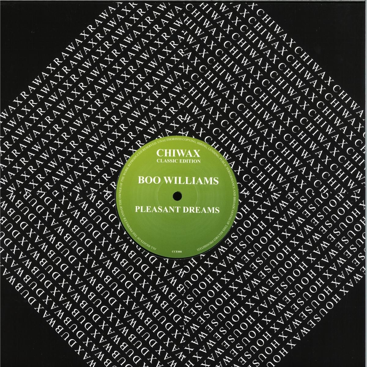 Boo Williams - Pleasant Dreams Ep | Chiwax (CCE008)