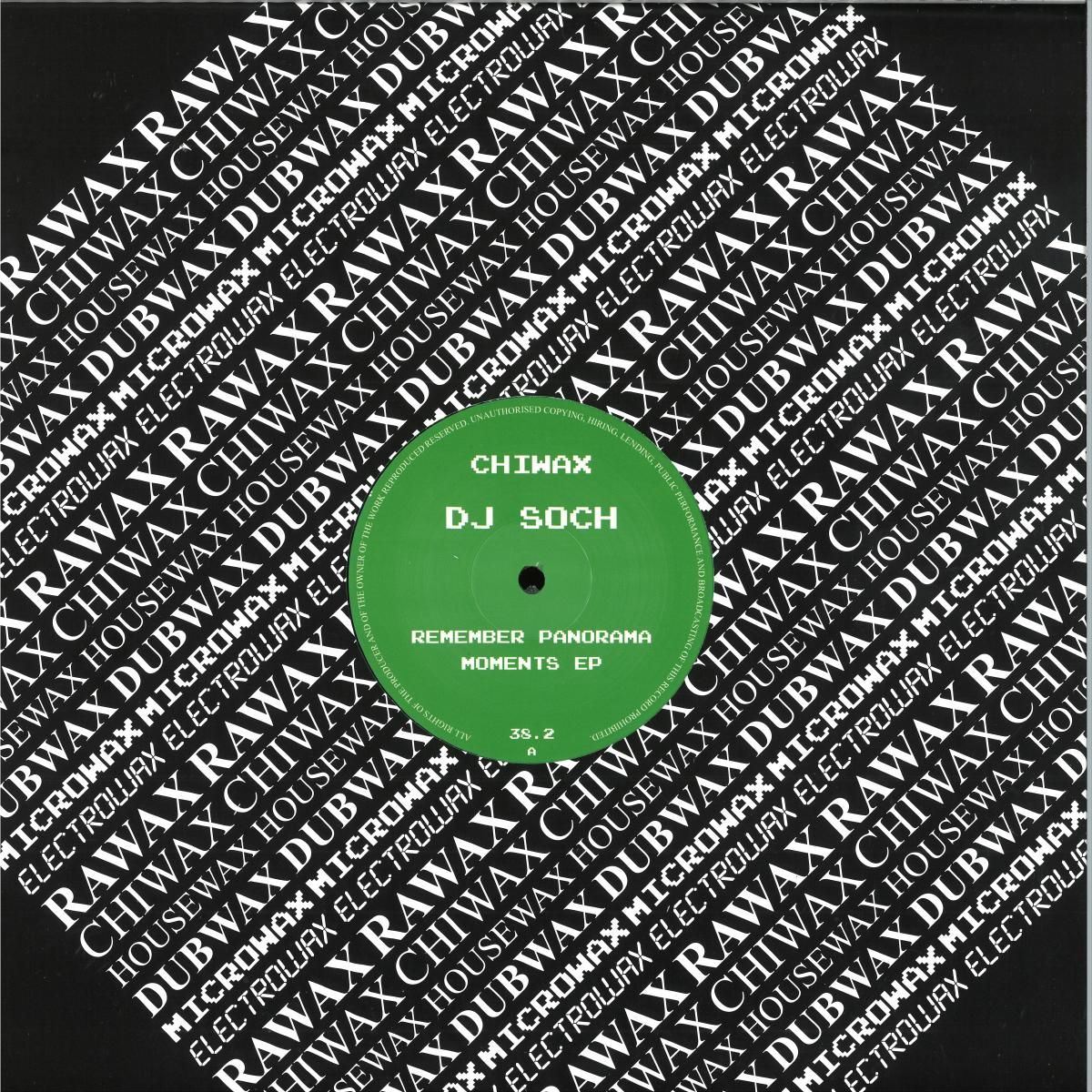 Dj Soch - Remember panorama Moments EP | Chiwax (CHIWAX038.2) Dj Soch - Remember panorama Moments EP | Chiwax (CHIWAX038.2)