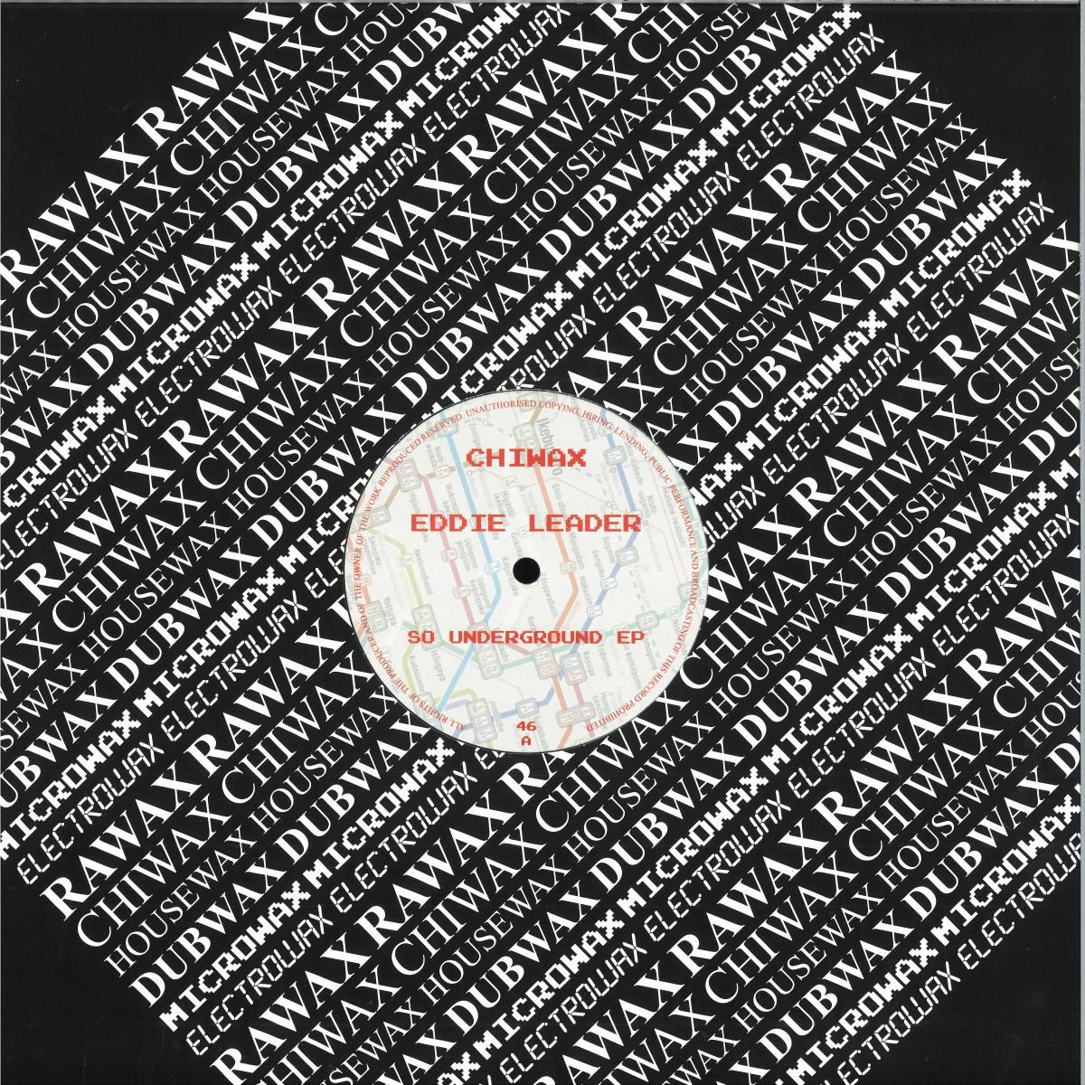 Eddie Leader - So Underground EP | Chiwax (CHIWAX046)
