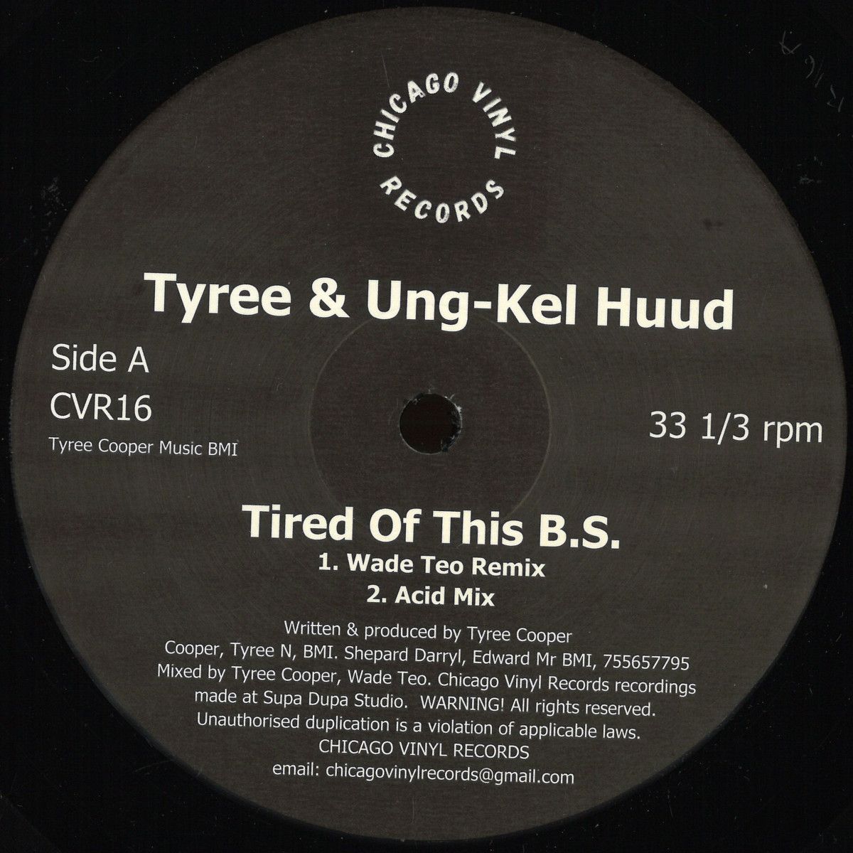 Tyree & Ungkel Huud - Tired Of This B.S. | Chicago Vinyl (CVR16) Tyree & Ungkel Huud - Tired Of This B.S. | Chicago Vinyl (CVR16)