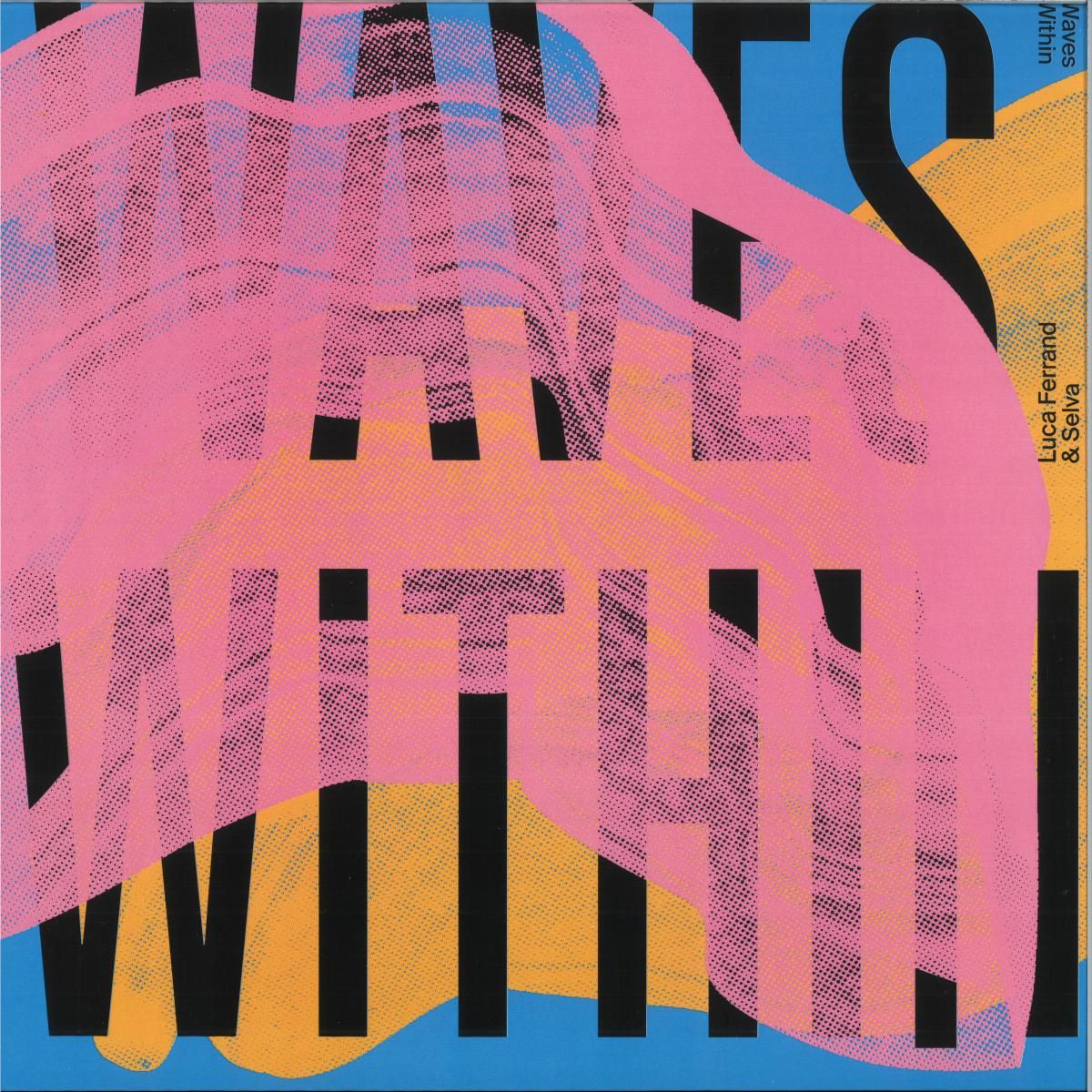 Luca Ferrand  &  Selva - Waves Within EP | Deeppa Records (DEEPPA13)
