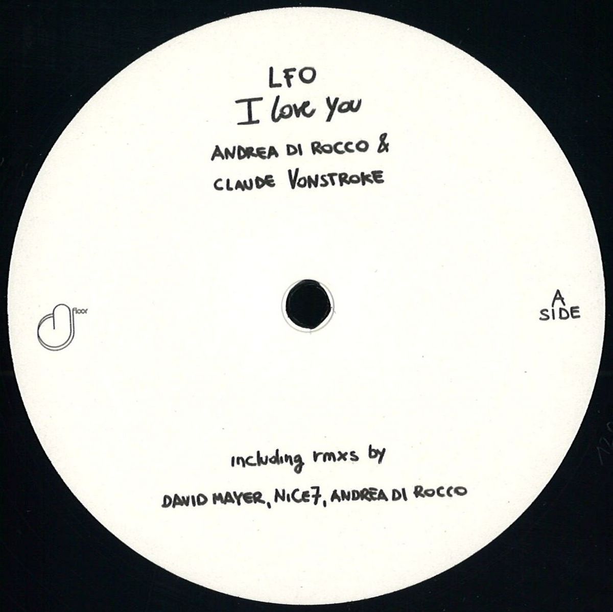 Andrea Di Rocco & Claude Vonstroke - Lfo I Love You | D-Floor Records (DFL022) Andrea Di Rocco & Claude Vonstroke - Lfo I Love You | D-Floor Records (DFL022)