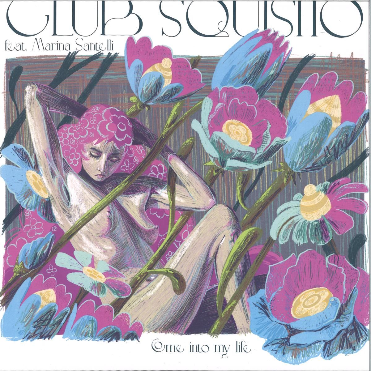 Club Squisito & Marina Santelli - Come Into My Life | Do It Now Recordings Vinylized (DINR005) Club Squisito & Marina Santelli - Come Into My Life | Do It Now Recordings Vinylized (DINR005)