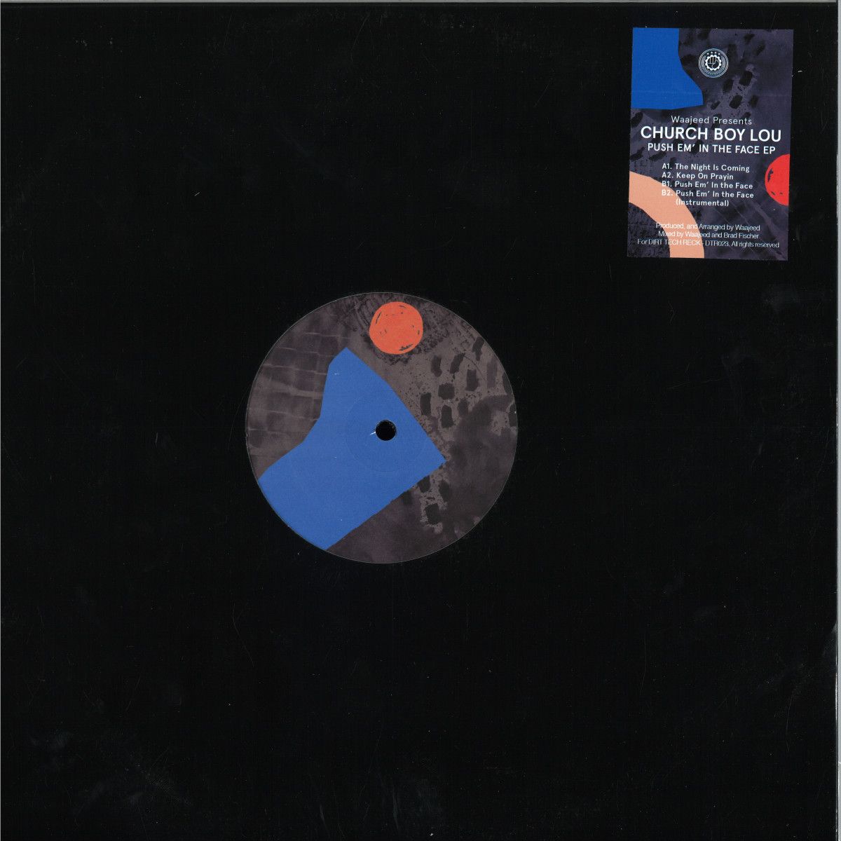 Church Boy Lou - Push Em' In the Face | DIRT TECH RECK (DTR023) Church Boy Lou - Push Em' In the Face | DIRT TECH RECK (DTR023)