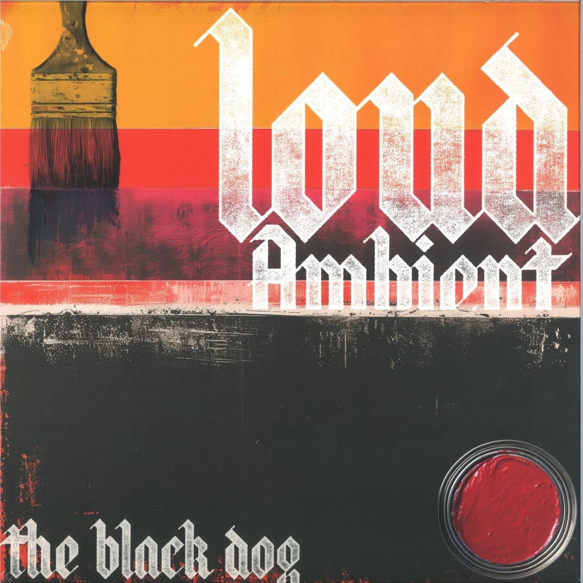 The Black Dog - Loud Ambient LP | Dust Science (DUSTV135)