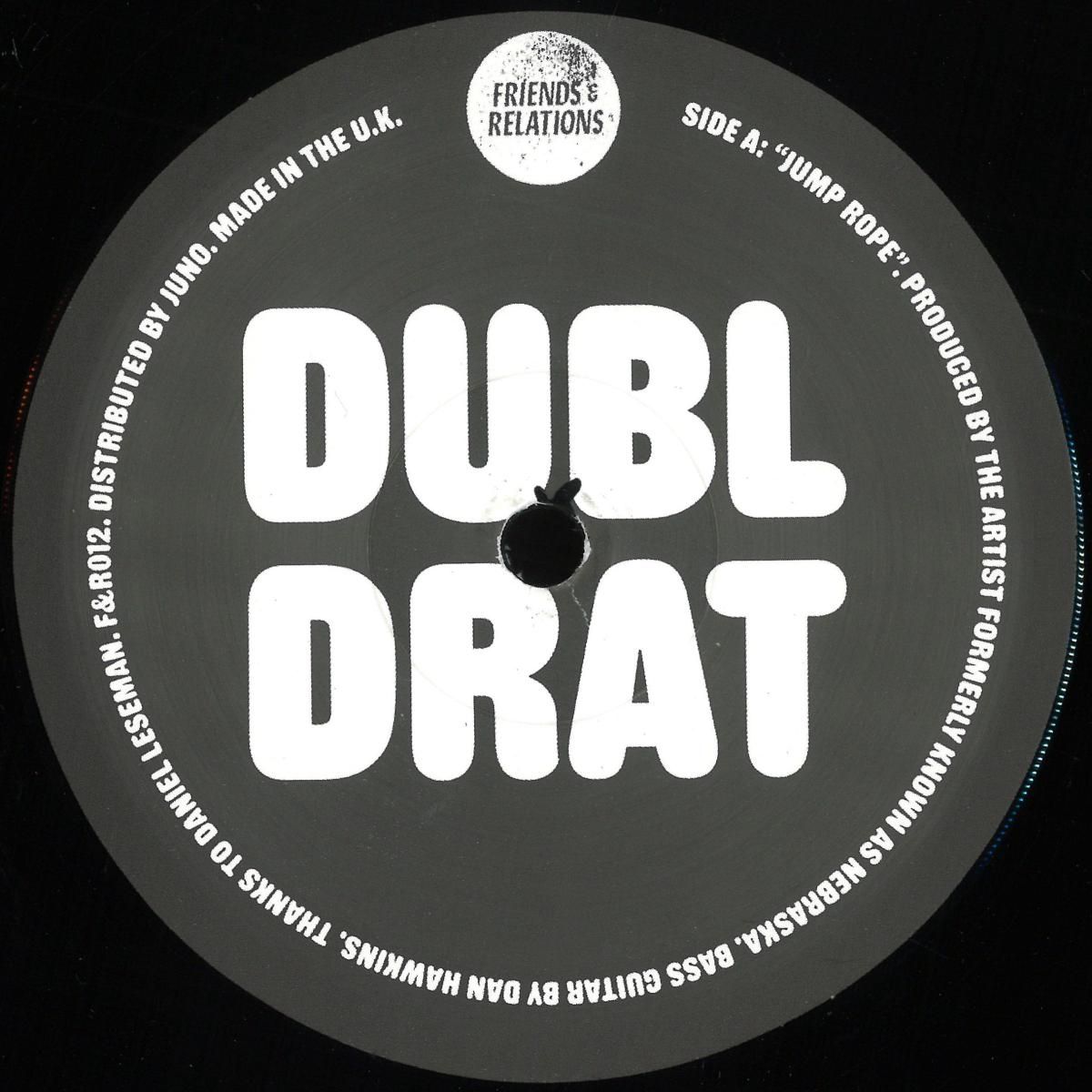 Dubl Drat  &  Nebraska - F&R 012 | Friends & Relations (F&R012)