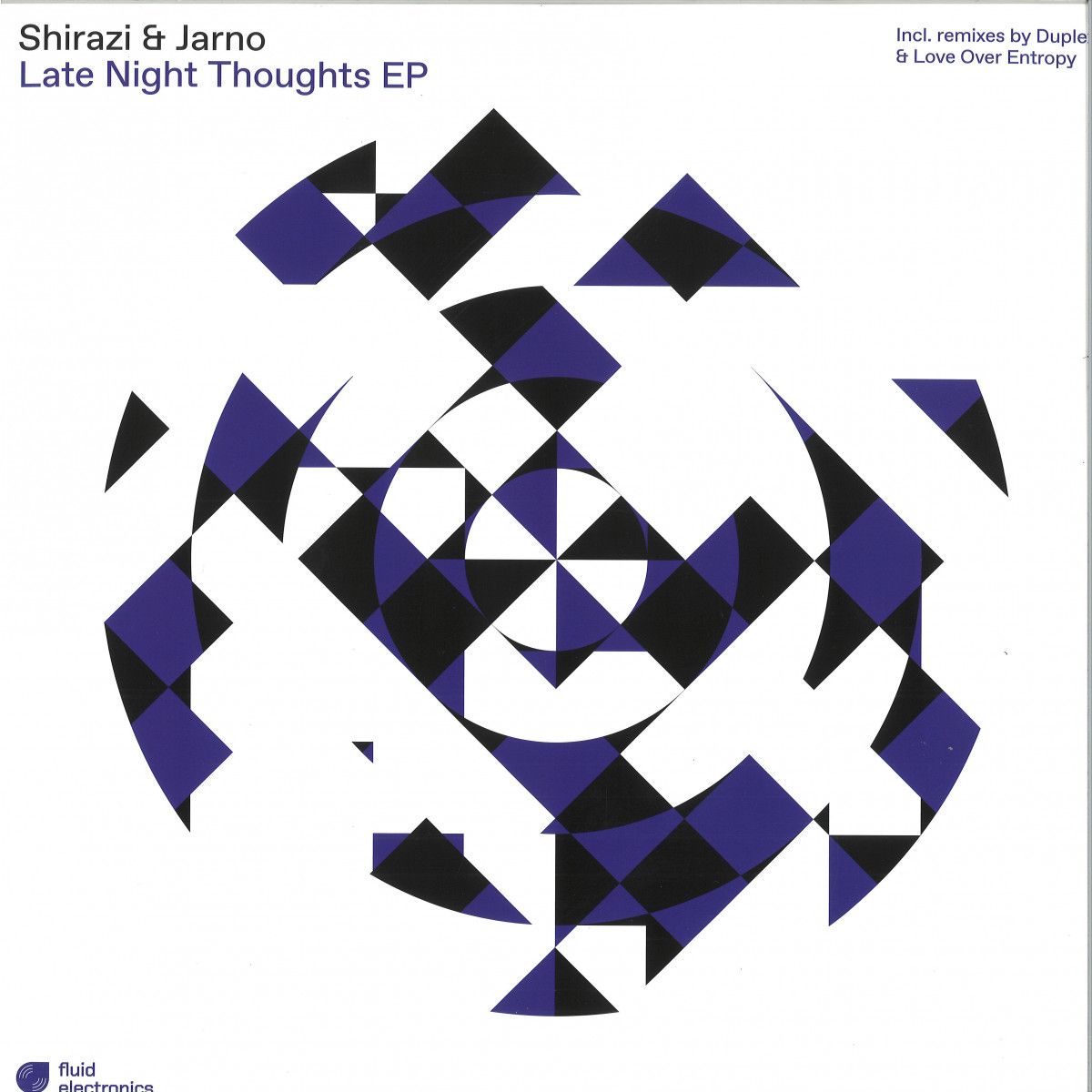 Shirazi  &  Jarno - Late Night Thoughts EP | Fluid Electronics (FE002)