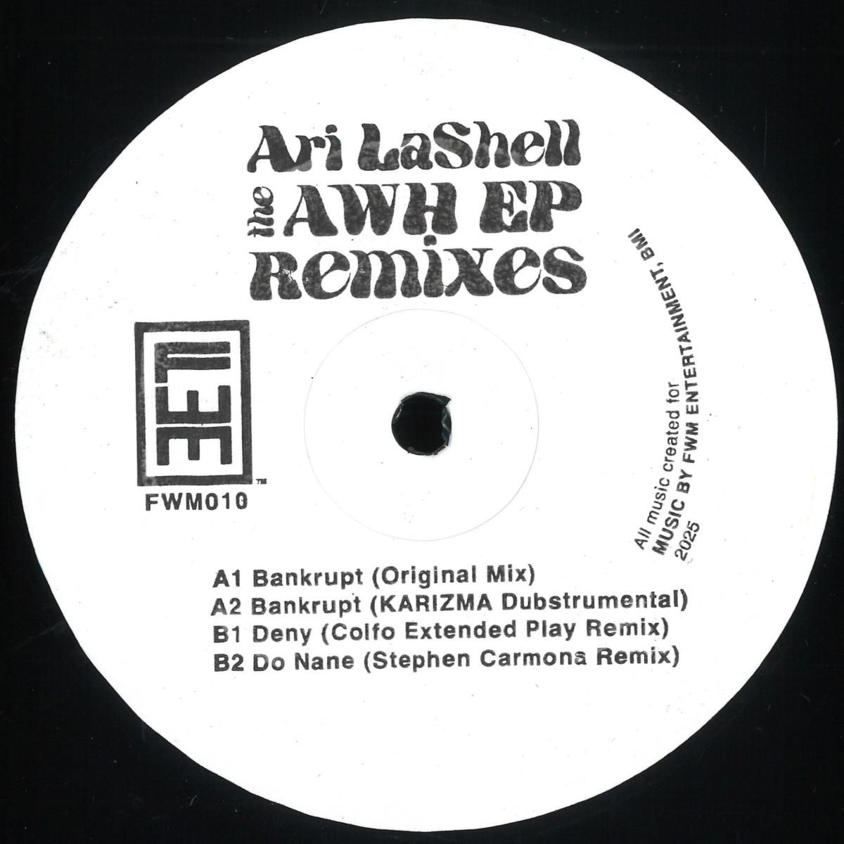 Ari Lashell - AWH EP Remixes | Fwm Entertainment (FWM010)