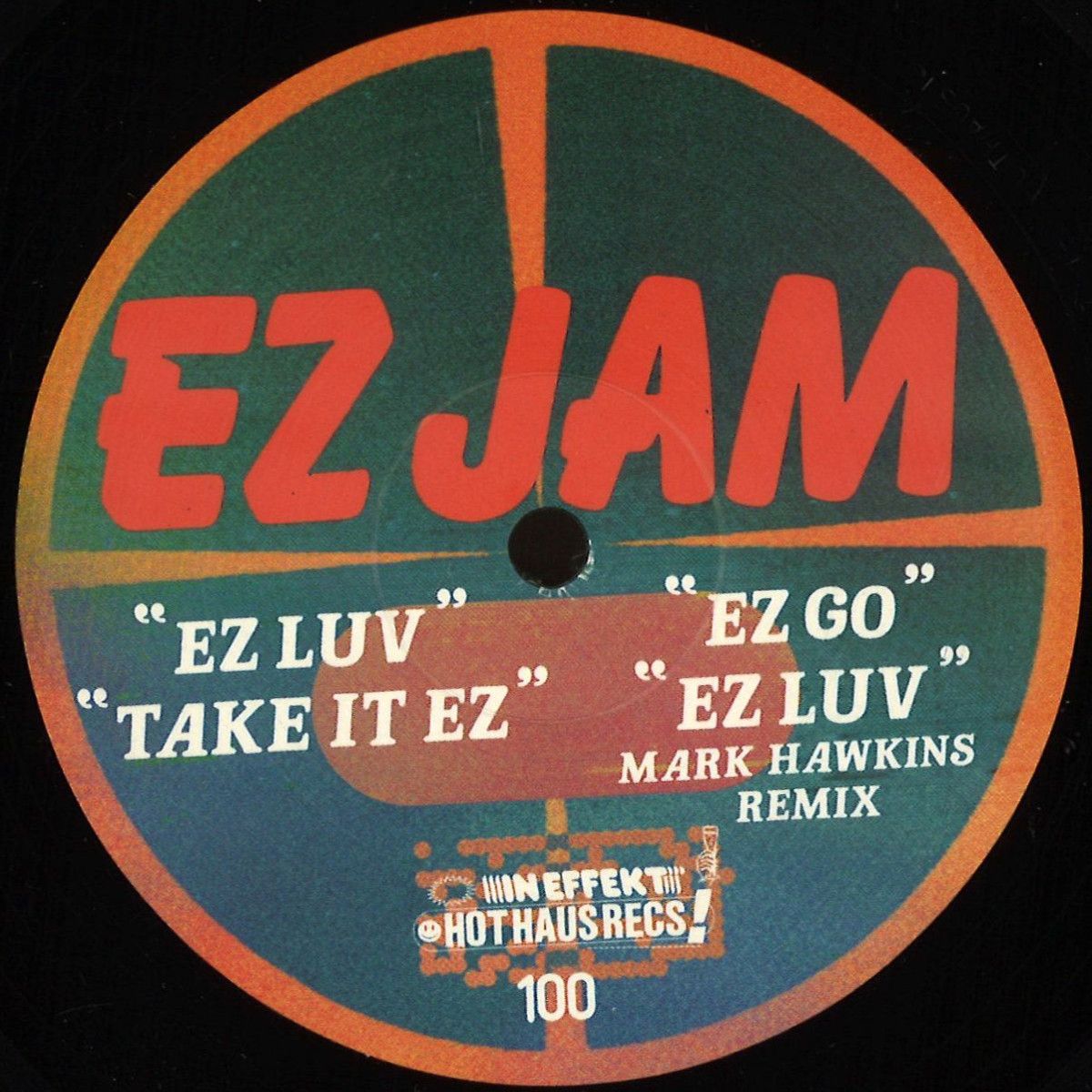 Ez Jam & Mark Hawkins - EZ Luv EP | Hot Haus Records (HOTHAUS100) Ez Jam & Mark Hawkins - EZ Luv EP | Hot Haus Records (HOTHAUS100)