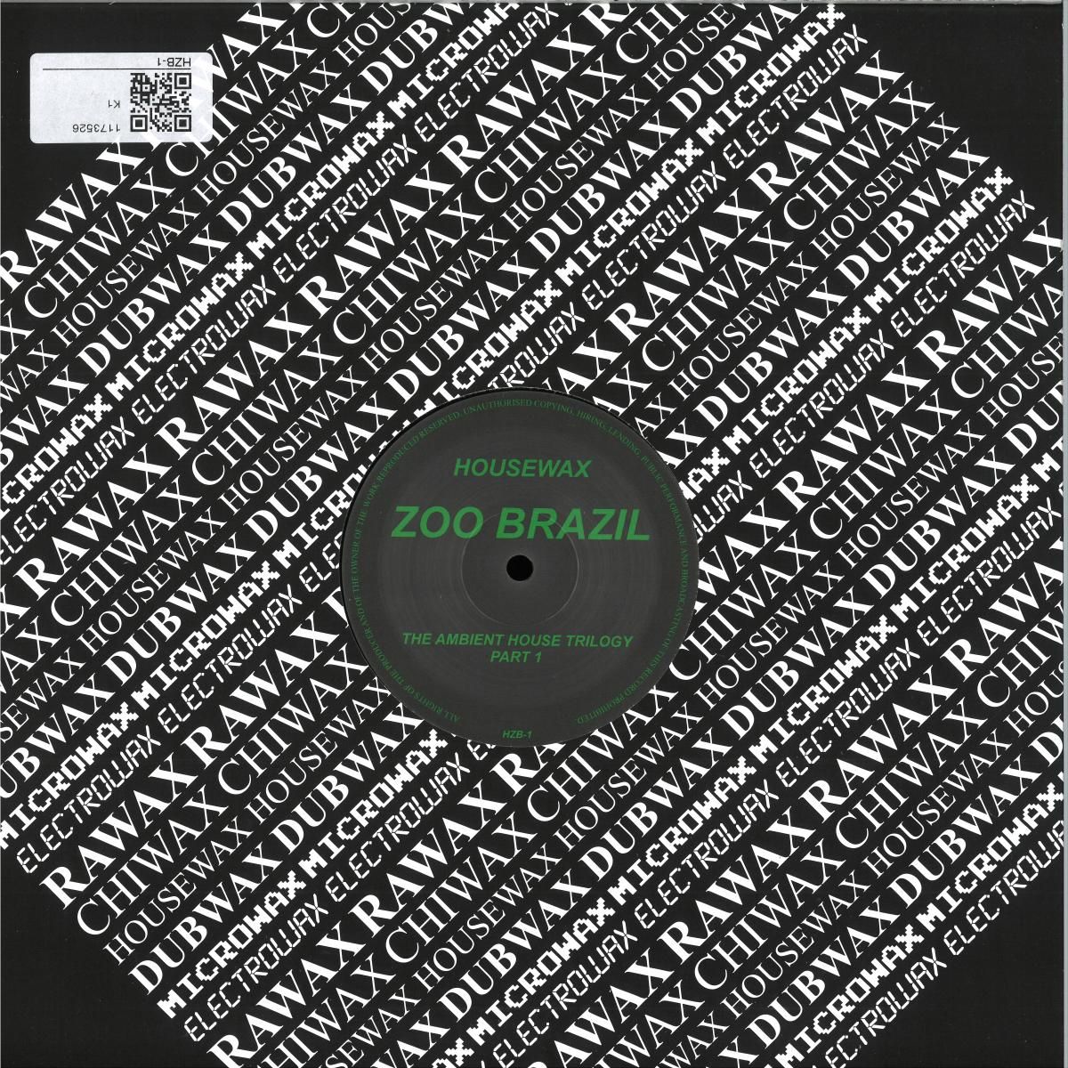 Zoo Brazil - Ambient House Trilogy (Part 1) | HOUSEWAX (HZB-1)