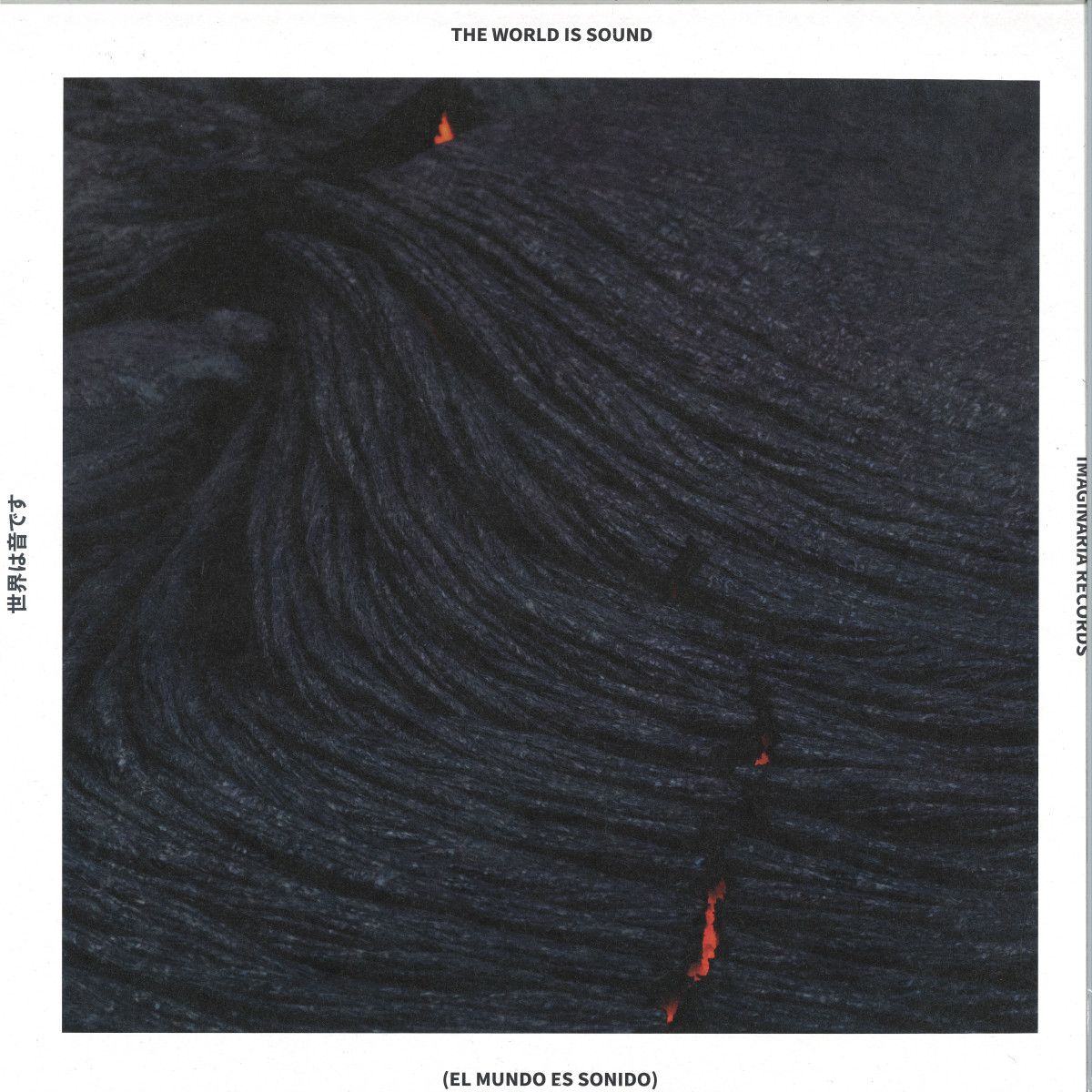 Various - The World Is Sound - Second: The Place | Imaginária Records (I-MA-003)