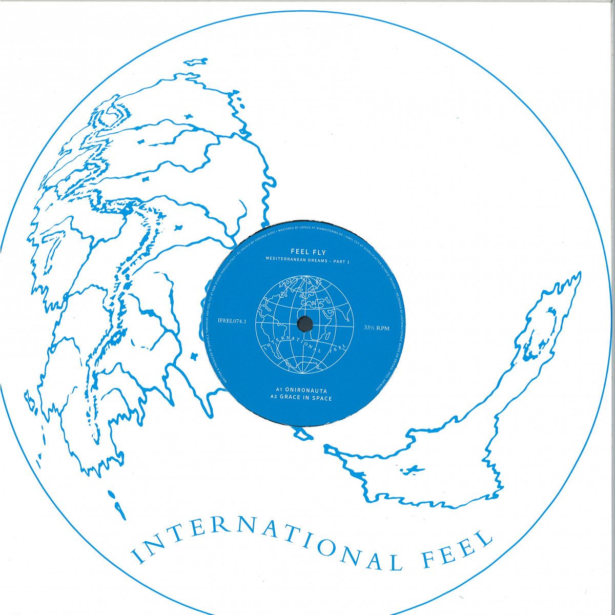 Feel Fly - Mediterranean Dreams Part 1 | International Feel (IFEEL074.1)