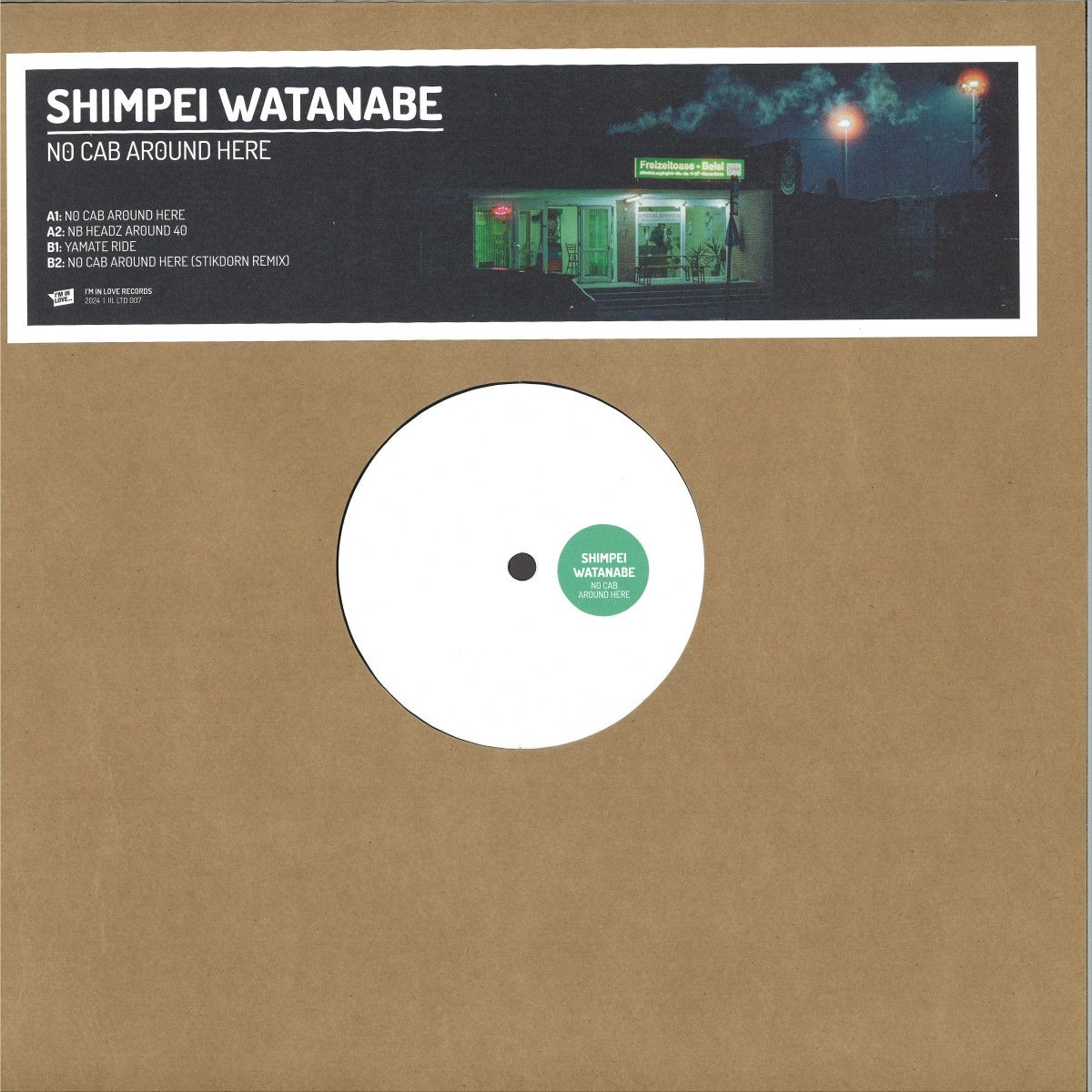 Shimpei Watanabe - No Cab Around Here | Im In Love (IILLTD007) - main Shimpei Watanabe - No Cab Around Here | Im In Love (IILLTD007) - main