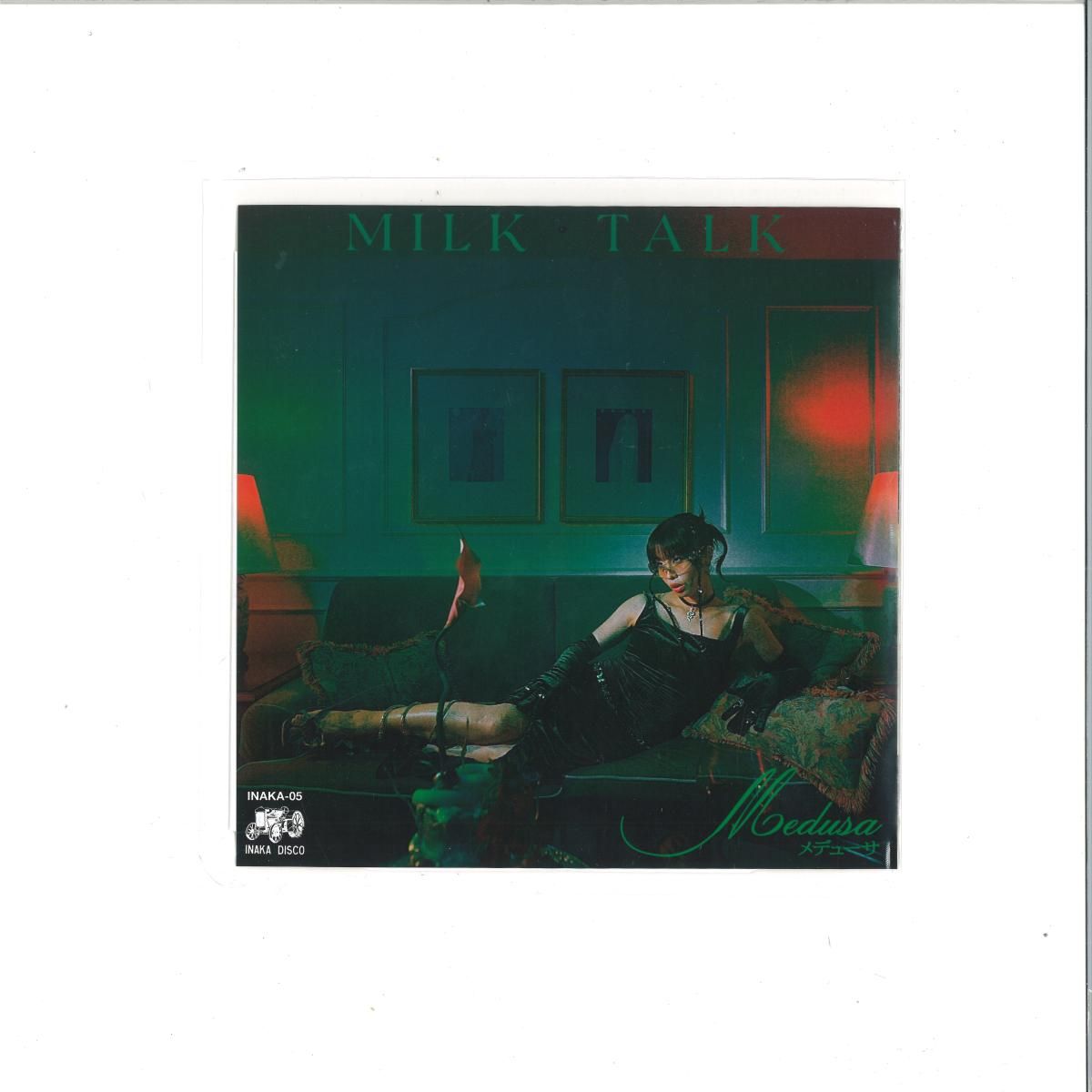 MILK TALK - MEDUSA | Inaka Disco (INAKA-05)