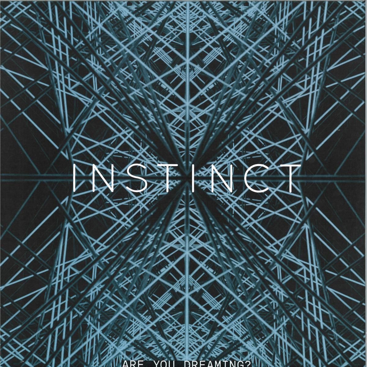 INSTINCT - Are You Dreaming? | Instinct (INSTINCTLP04) - main
