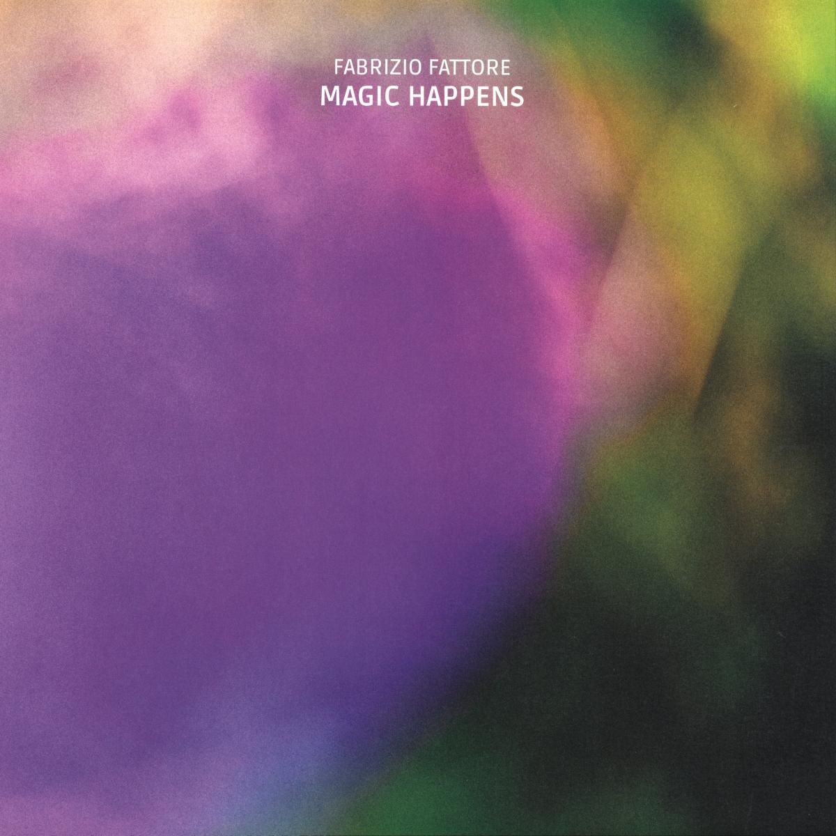 Fabrizio Fattore - Magic Happens | Life Cycle (LC001)