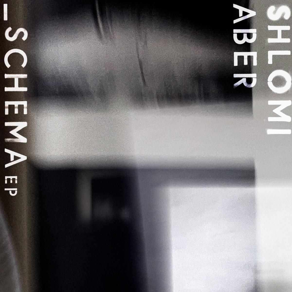 Shlomi Aber - Schema EP | Create Learn Realize (CLR139V) - main