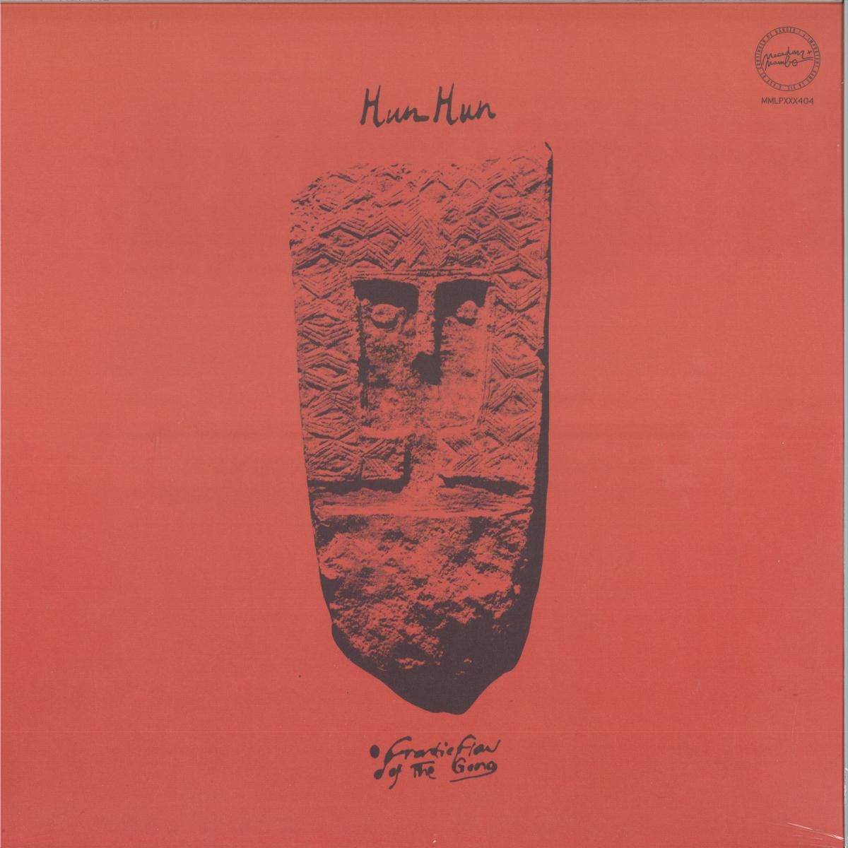 HUN HUN - Frantic Flow Of The Gong | Macadam Mambo (MMLPXXX404)