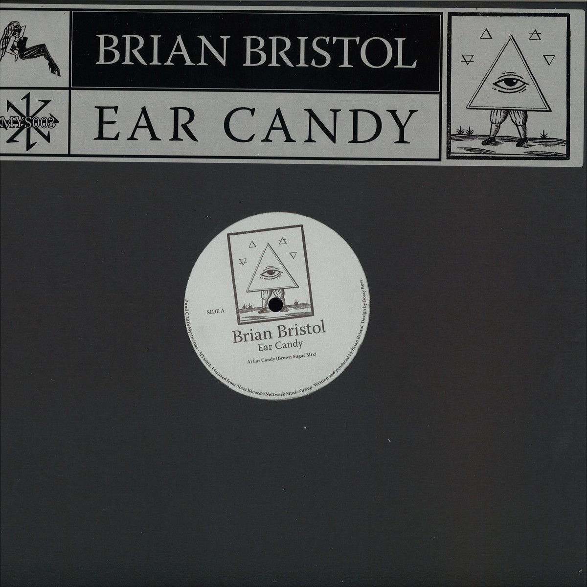 Brian Bristol - Ear Candy (feat. Fyi Chris And Nutrasweet Remixes) | MYSTICISMS (MYS003)